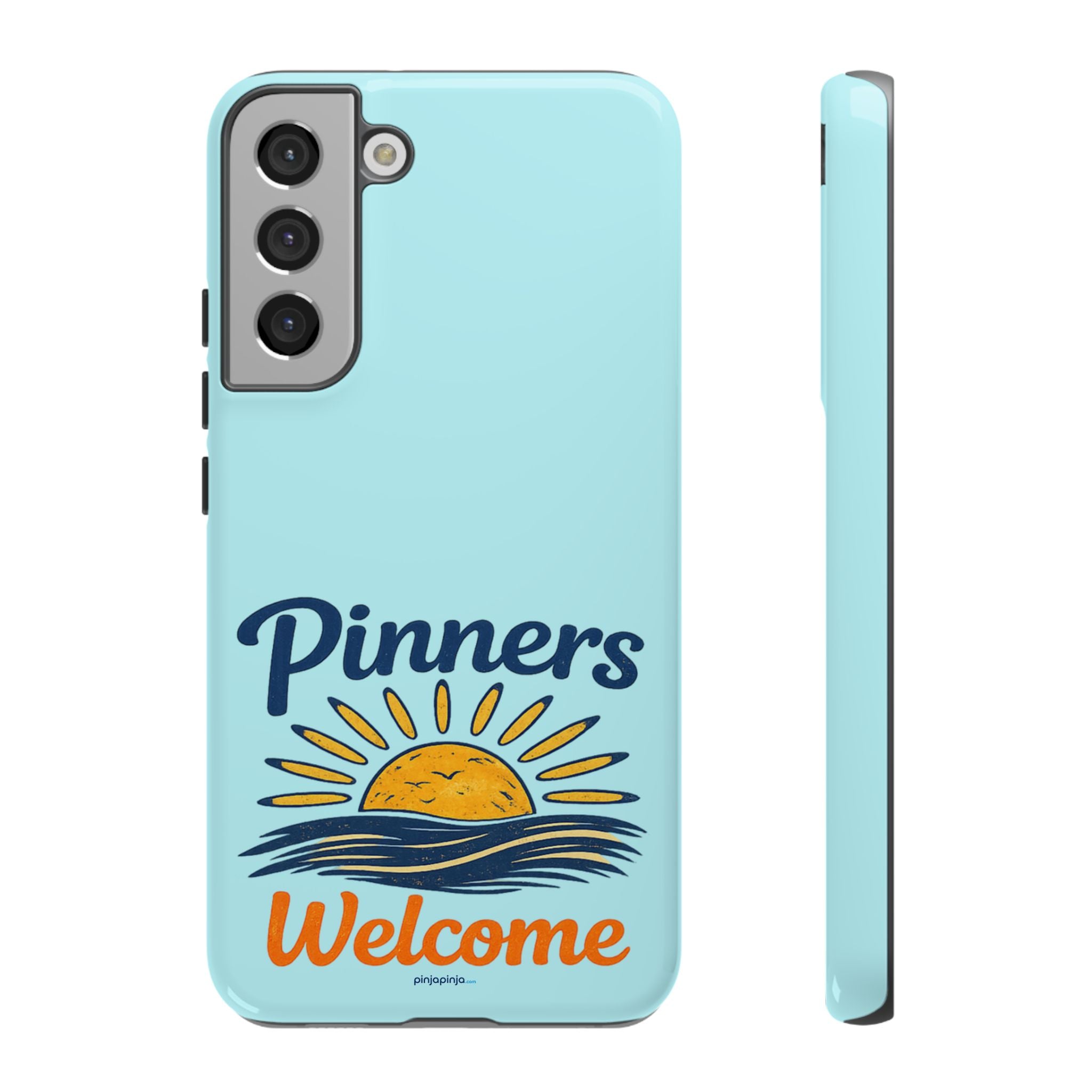 "PINNERS WELCOME" - Tough Case Cell Phone