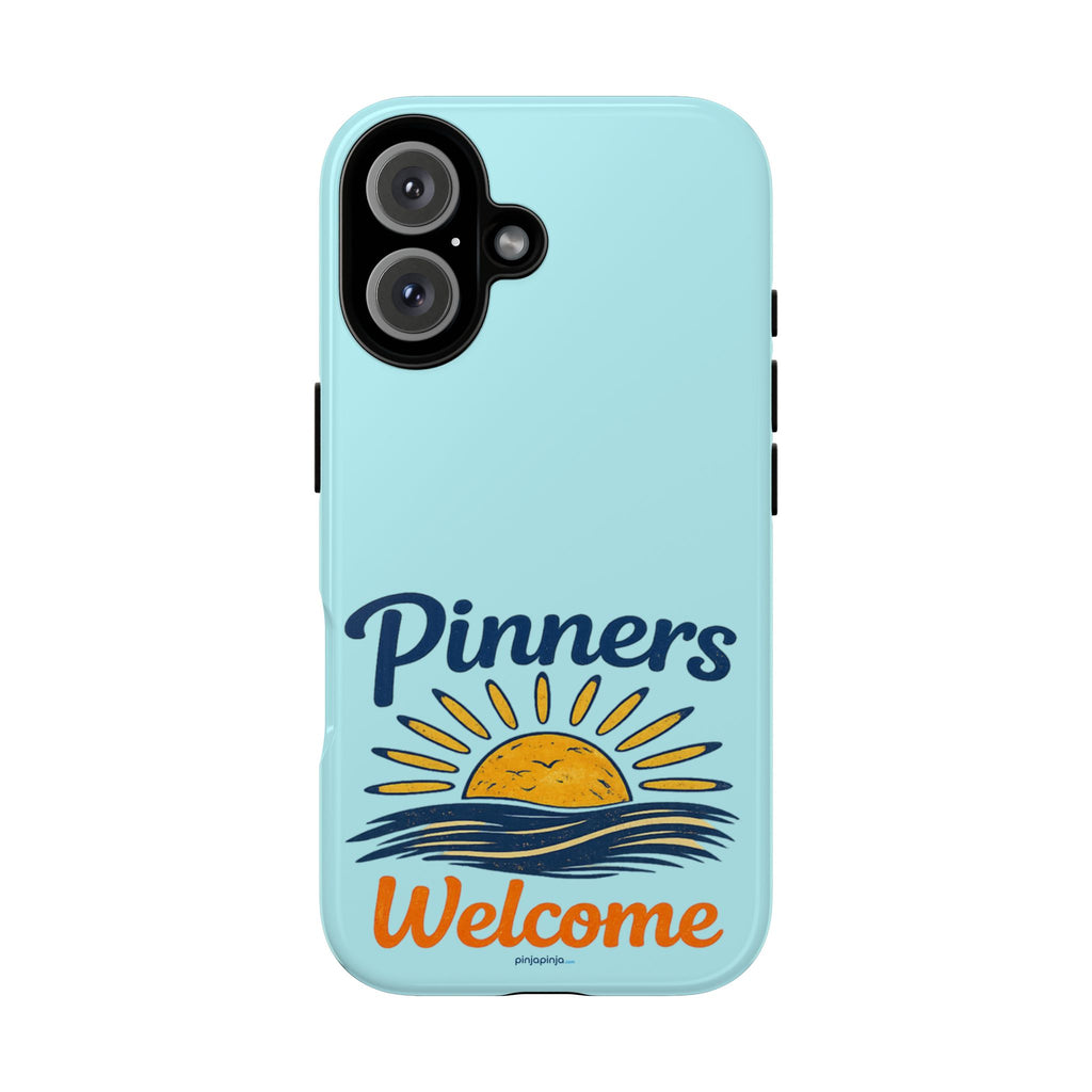 "PINNERS WELCOME" - Tough Case Cell Phone