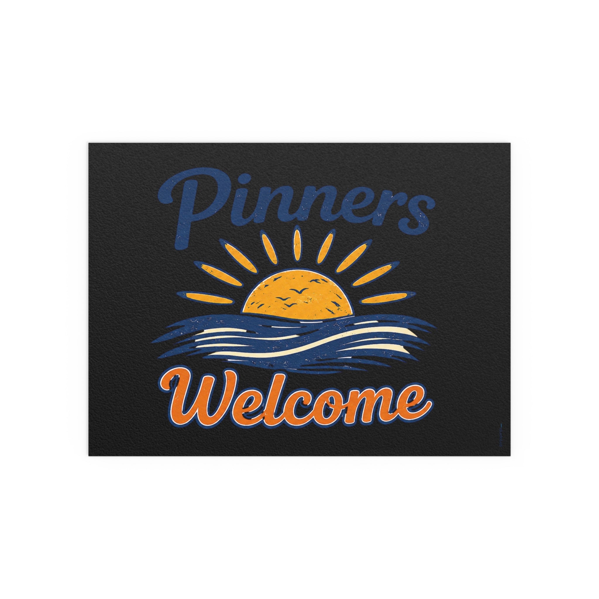 “Pinners Welcome” POSTER