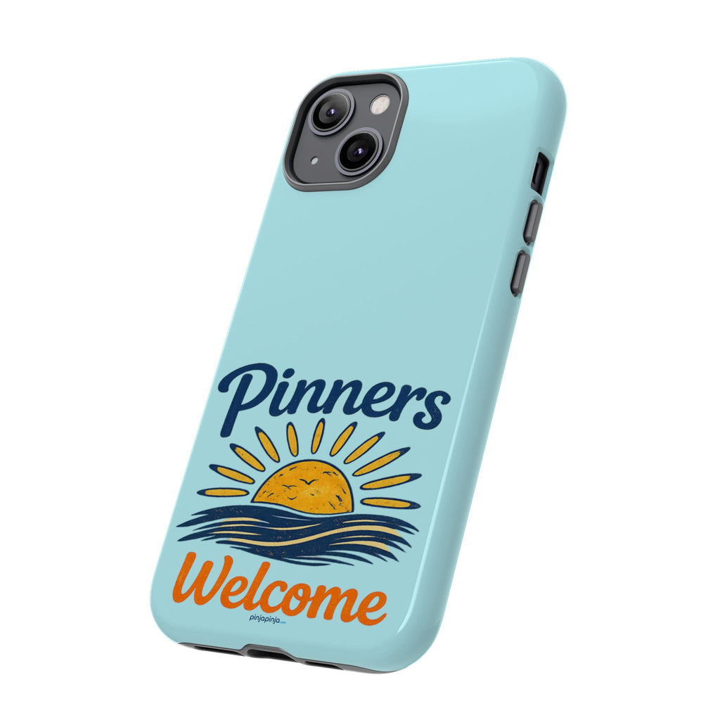 "PINNERS WELCOME" - Tough Case Cell Phone