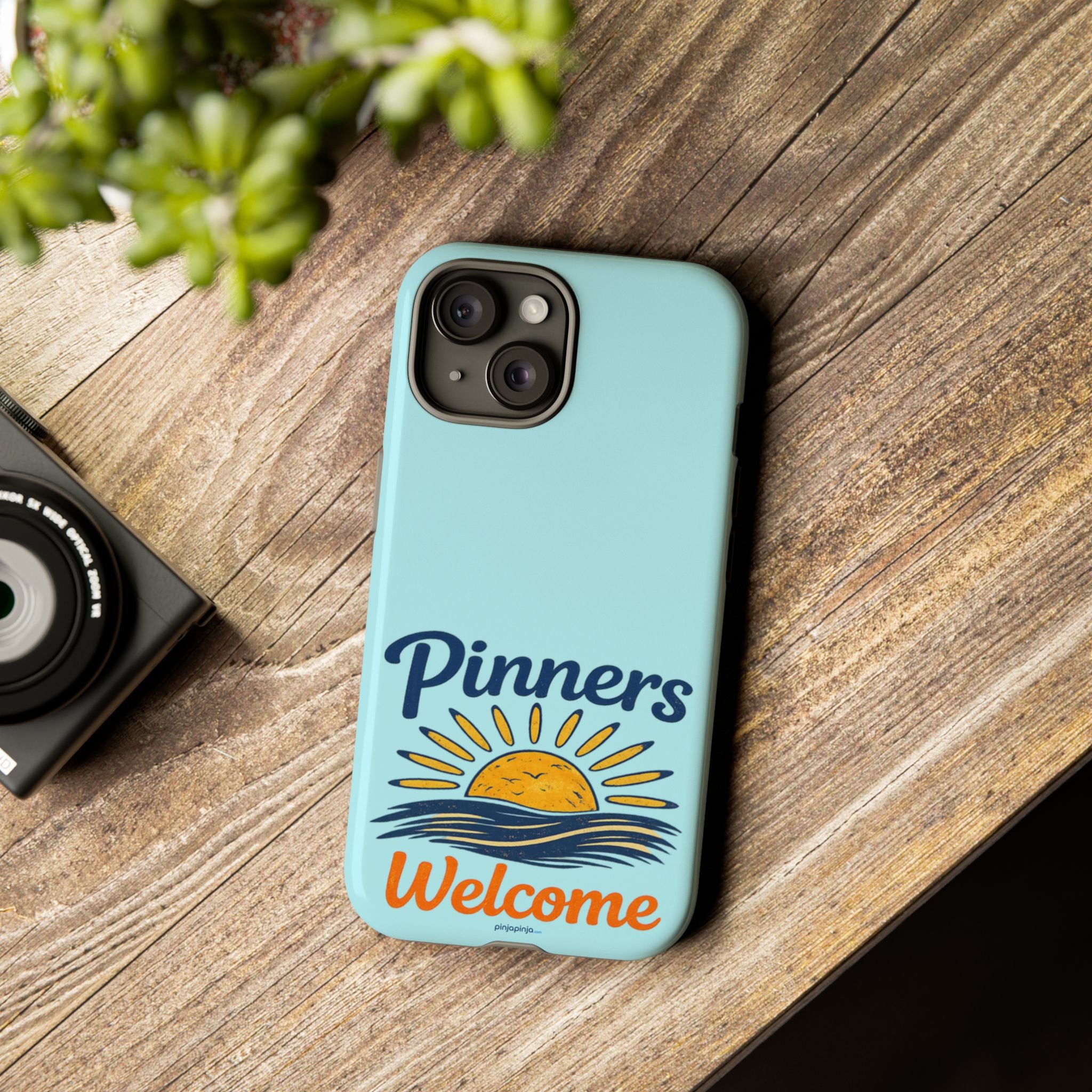 "PINNERS WELCOME" - Tough Case Cell Phone