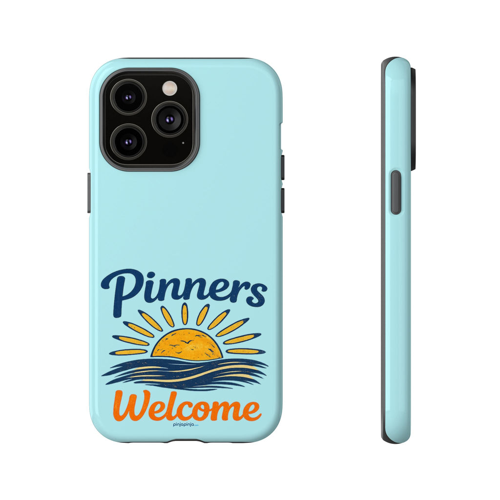 "PINNERS WELCOME" - Tough Case Cell Phone
