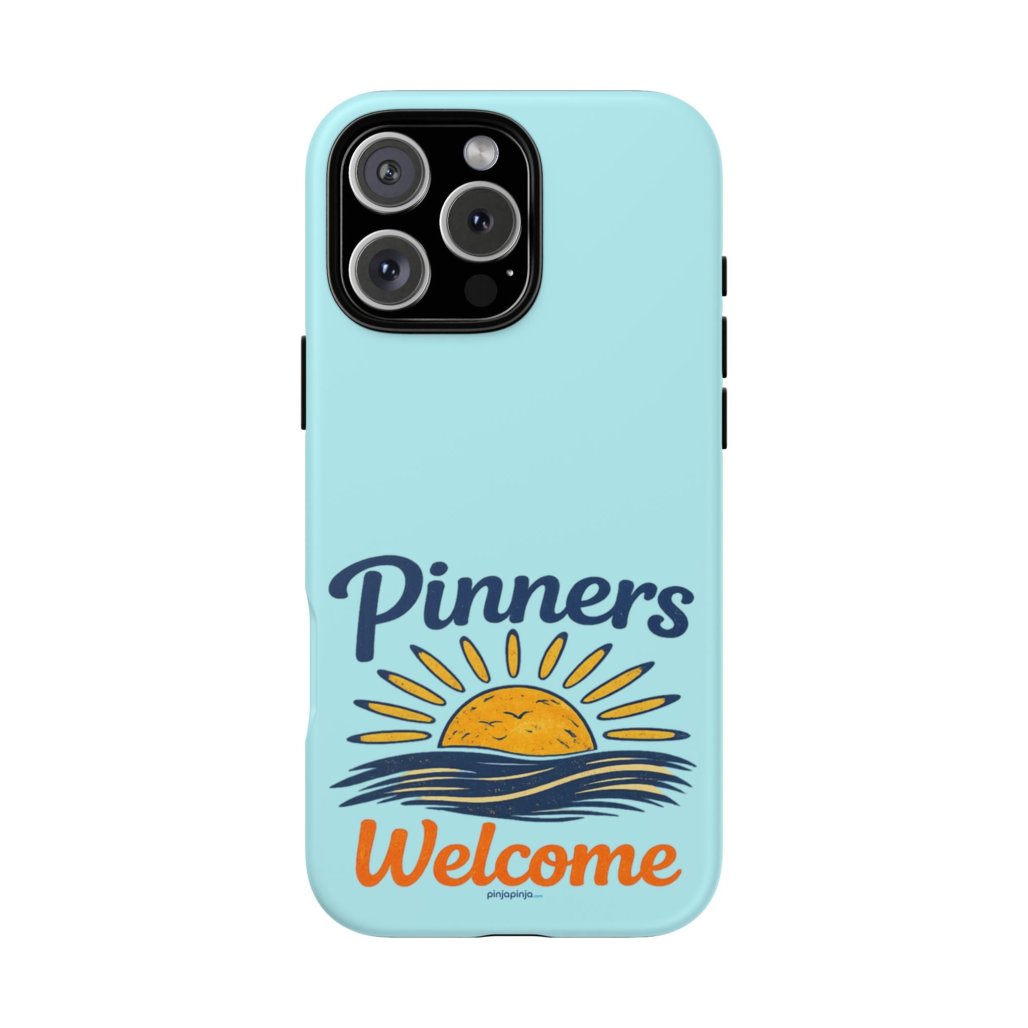 "PINNERS WELCOME" - Tough Case Cell Phone