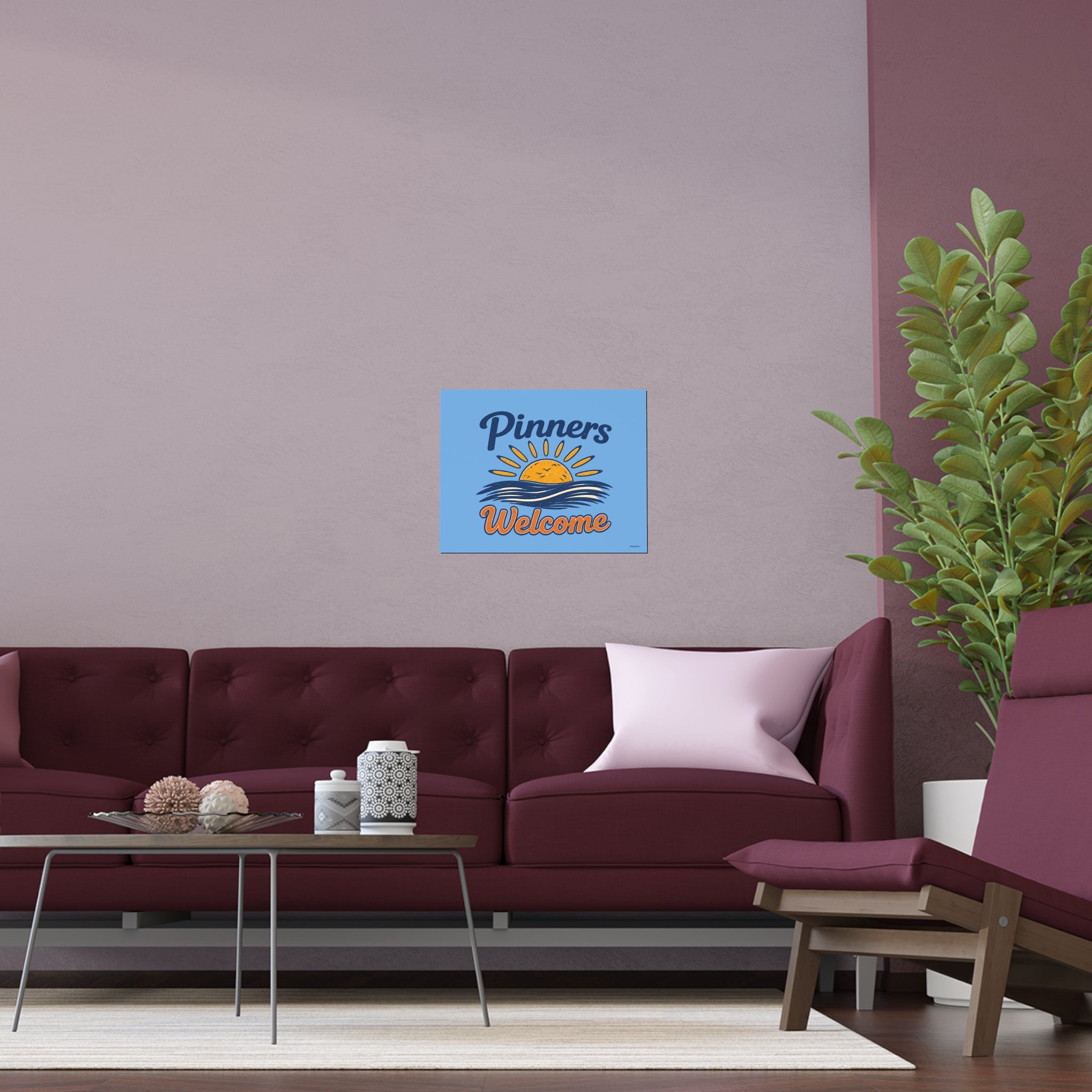 "PINNERS WELCOME" -  Posters