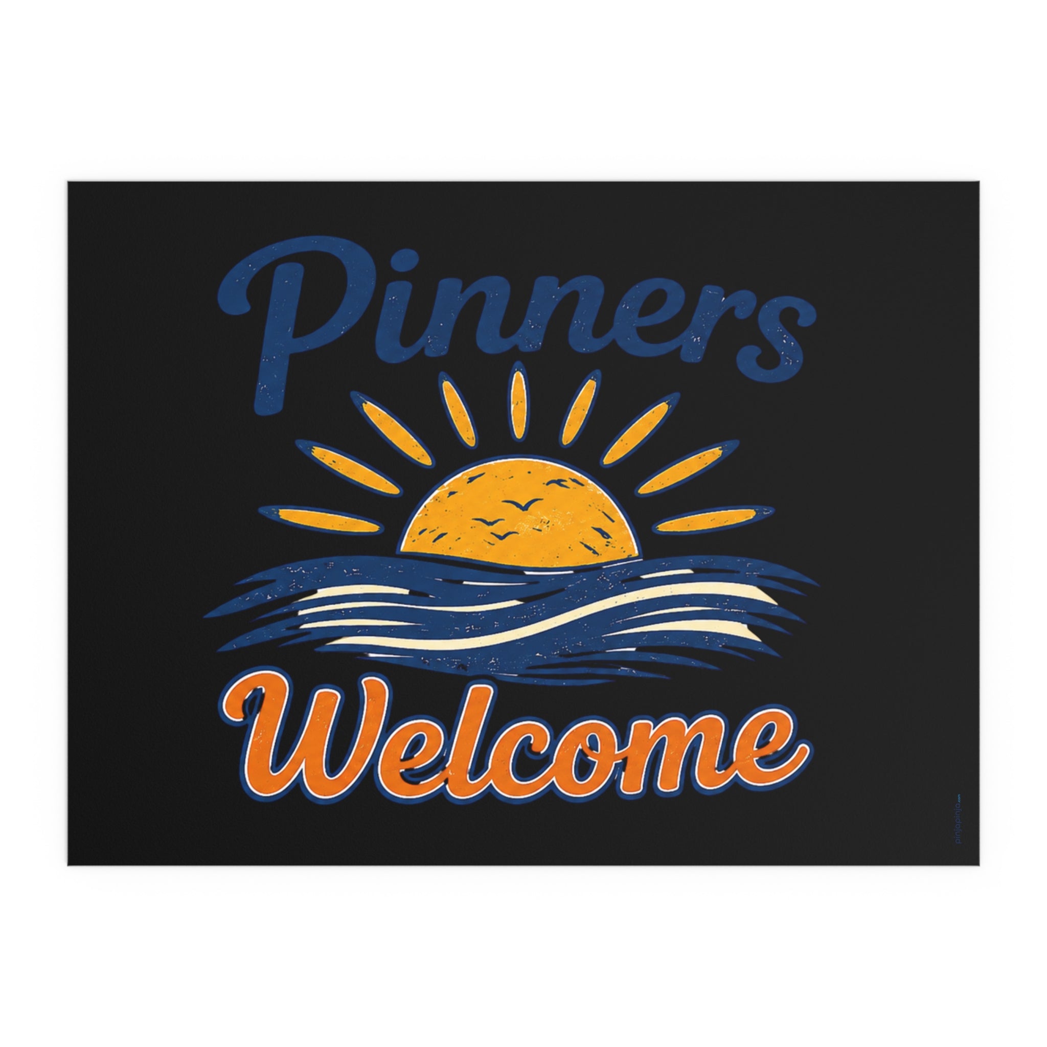 “Pinners Welcome” POSTER