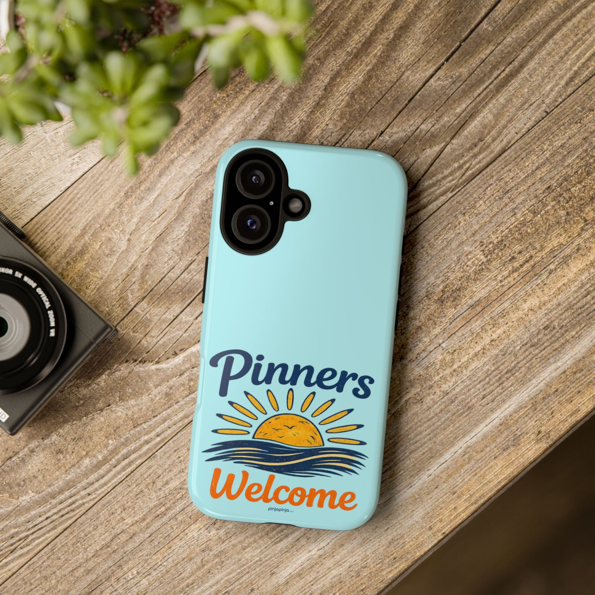 "PINNERS WELCOME" - Tough Case Cell Phone