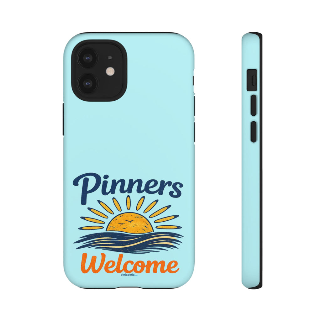 "PINNERS WELCOME" - Tough Case Cell Phone