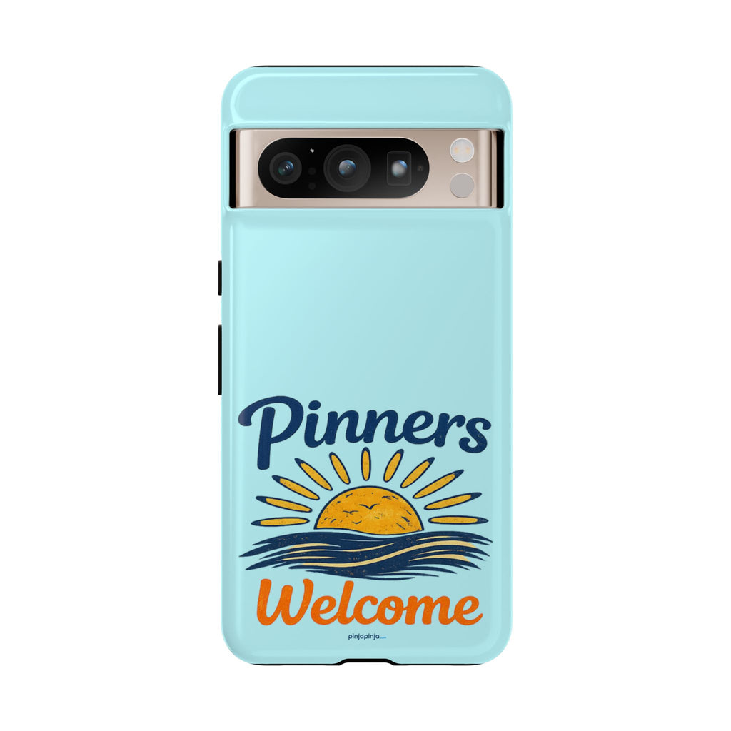 "PINNERS WELCOME" - Tough Case Cell Phone