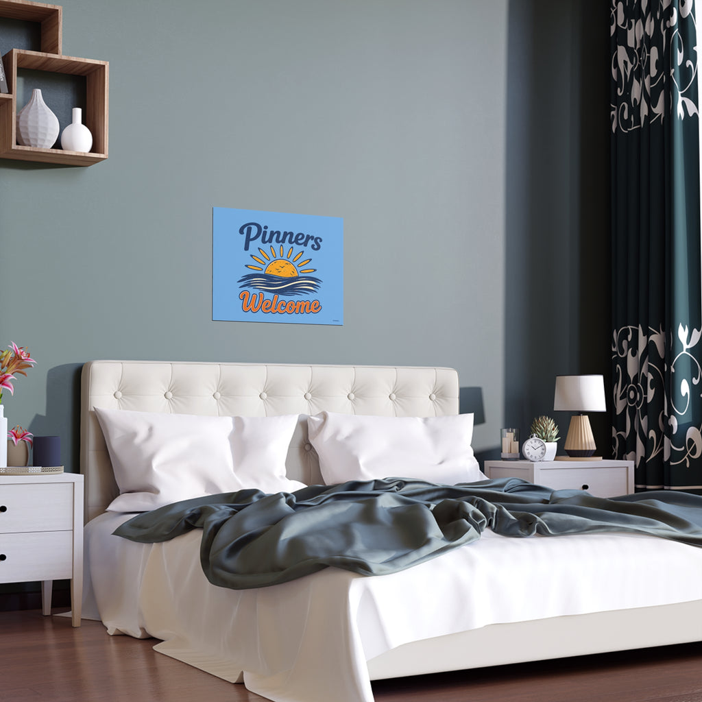 "PINNERS WELCOME" -  Posters