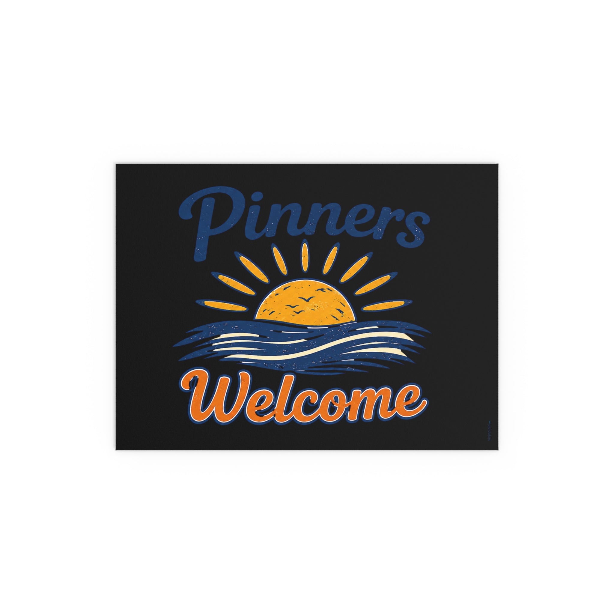 “Pinners Welcome” POSTER