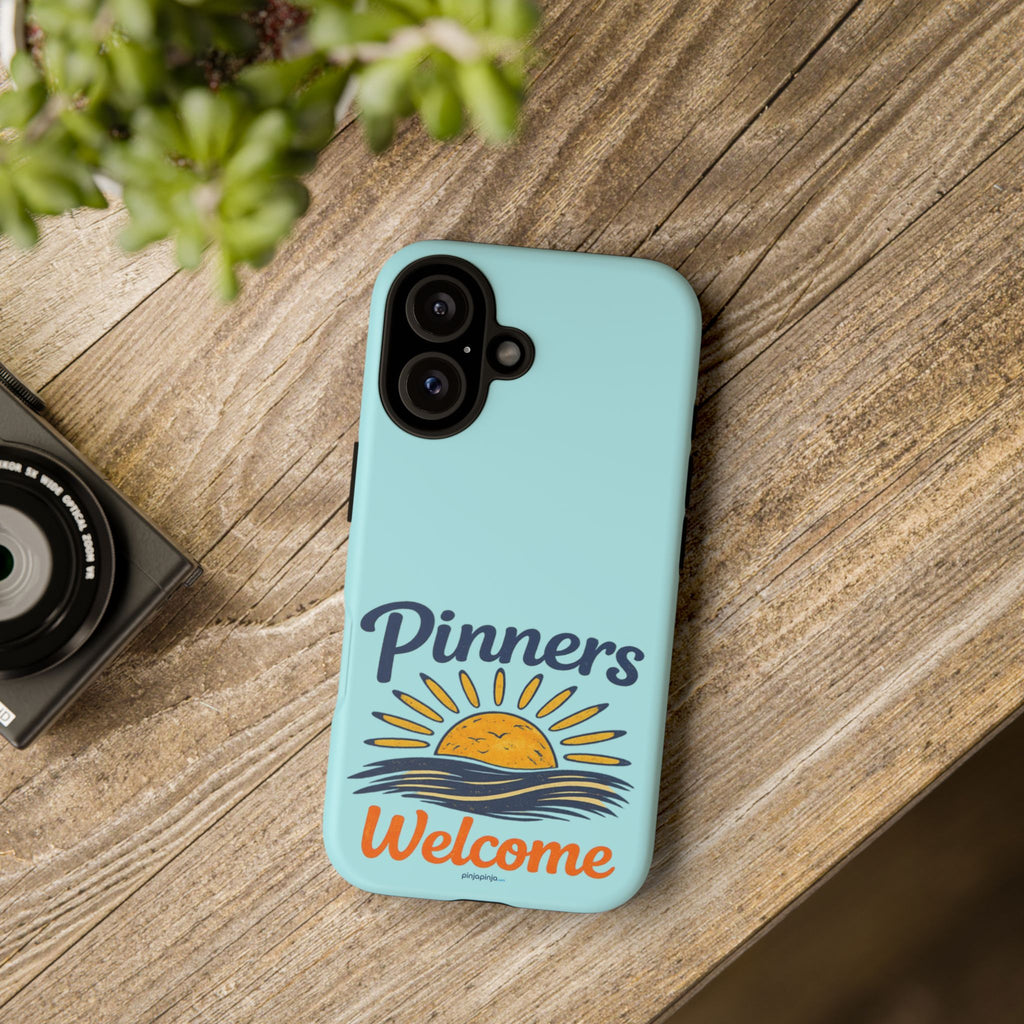 "PINNERS WELCOME" - Tough Case Cell Phone