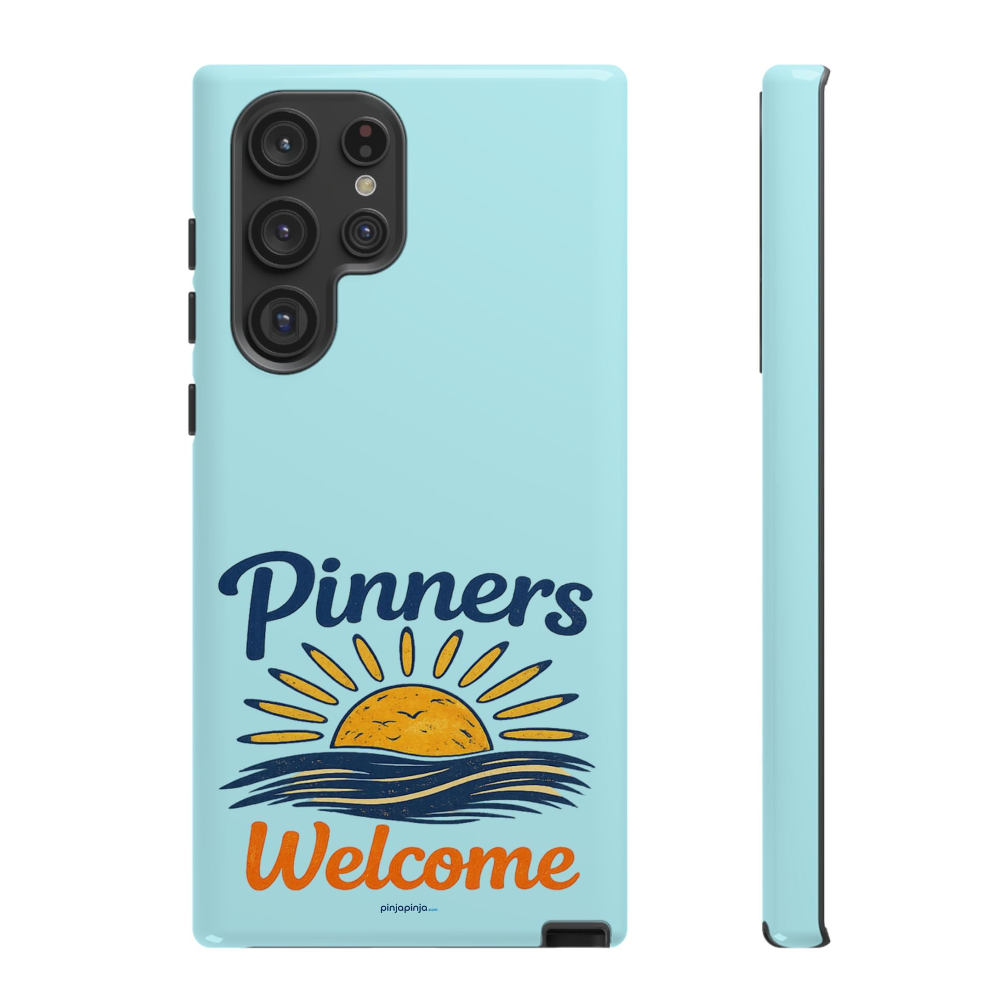 "PINNERS WELCOME" - Tough Case Cell Phone