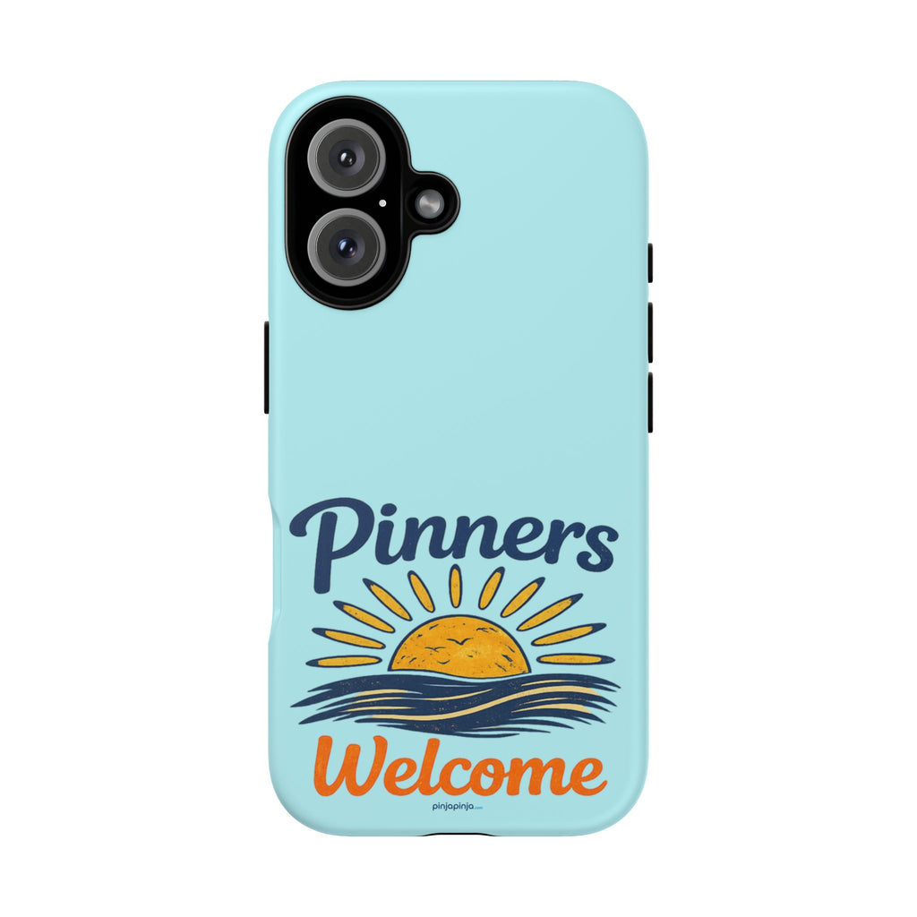 "PINNERS WELCOME" - Tough Case Cell Phone