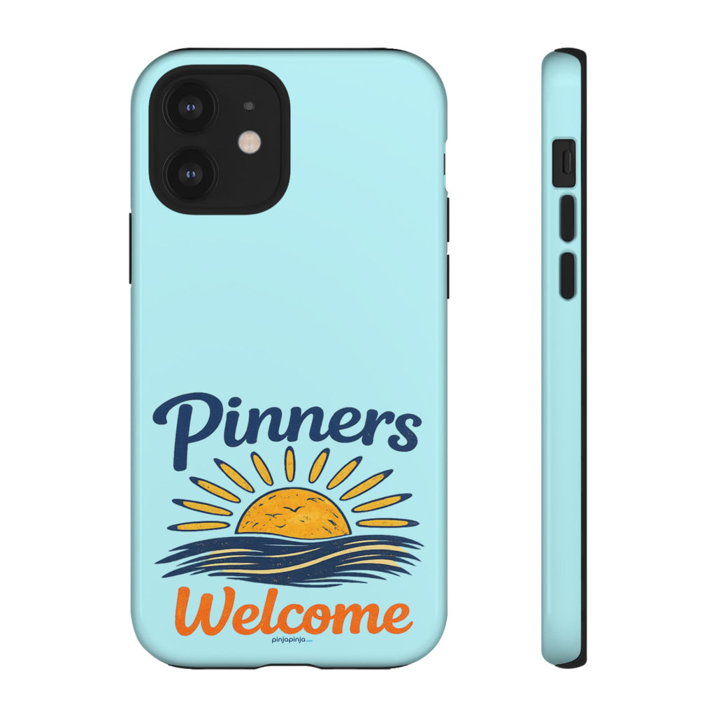 "PINNERS WELCOME" - Tough Case Cell Phone