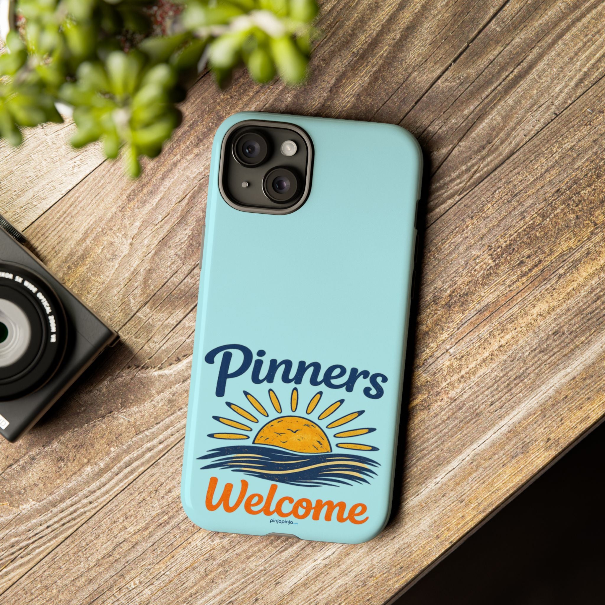 "PINNERS WELCOME" - Tough Case Cell Phone