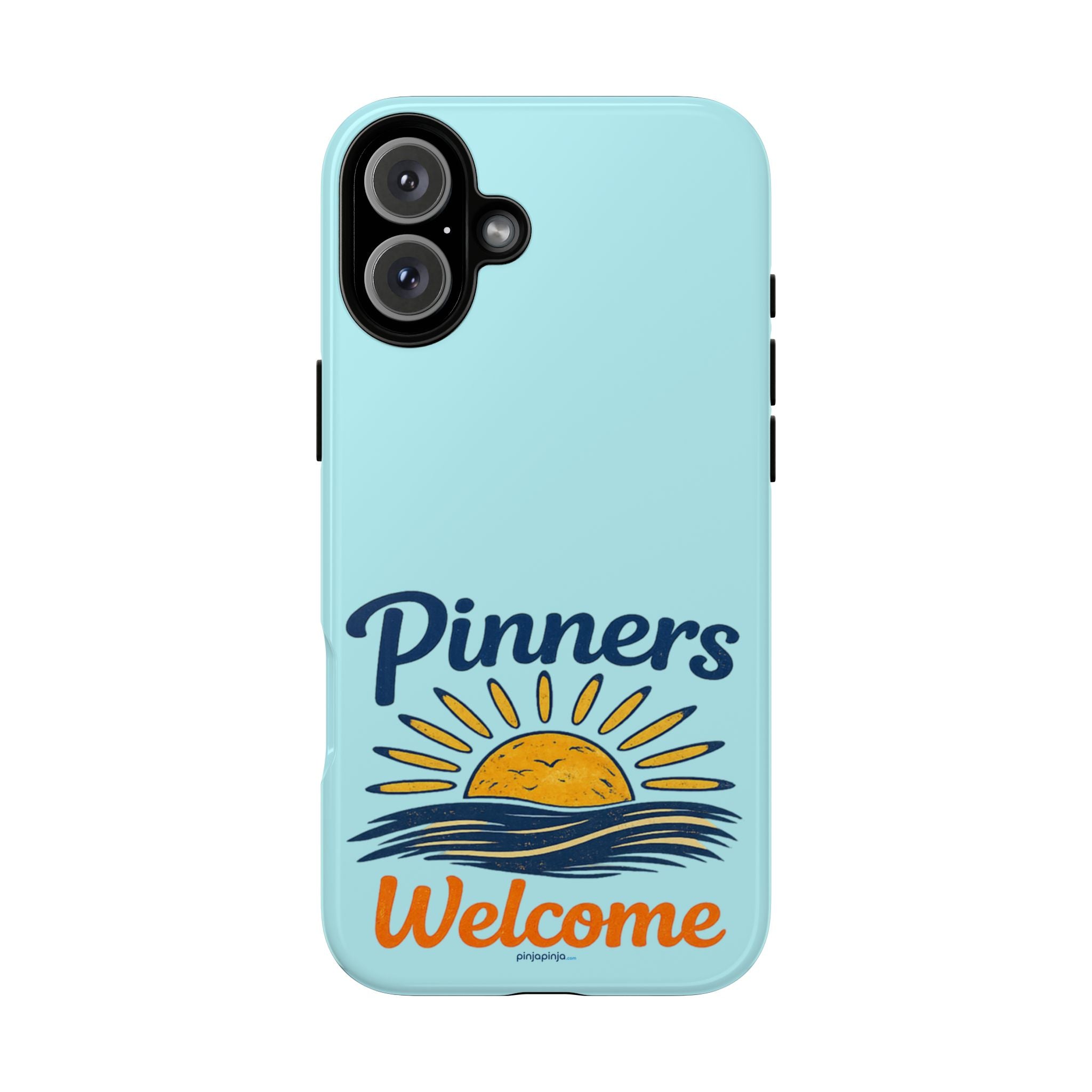 "PINNERS WELCOME" - Tough Case Cell Phone