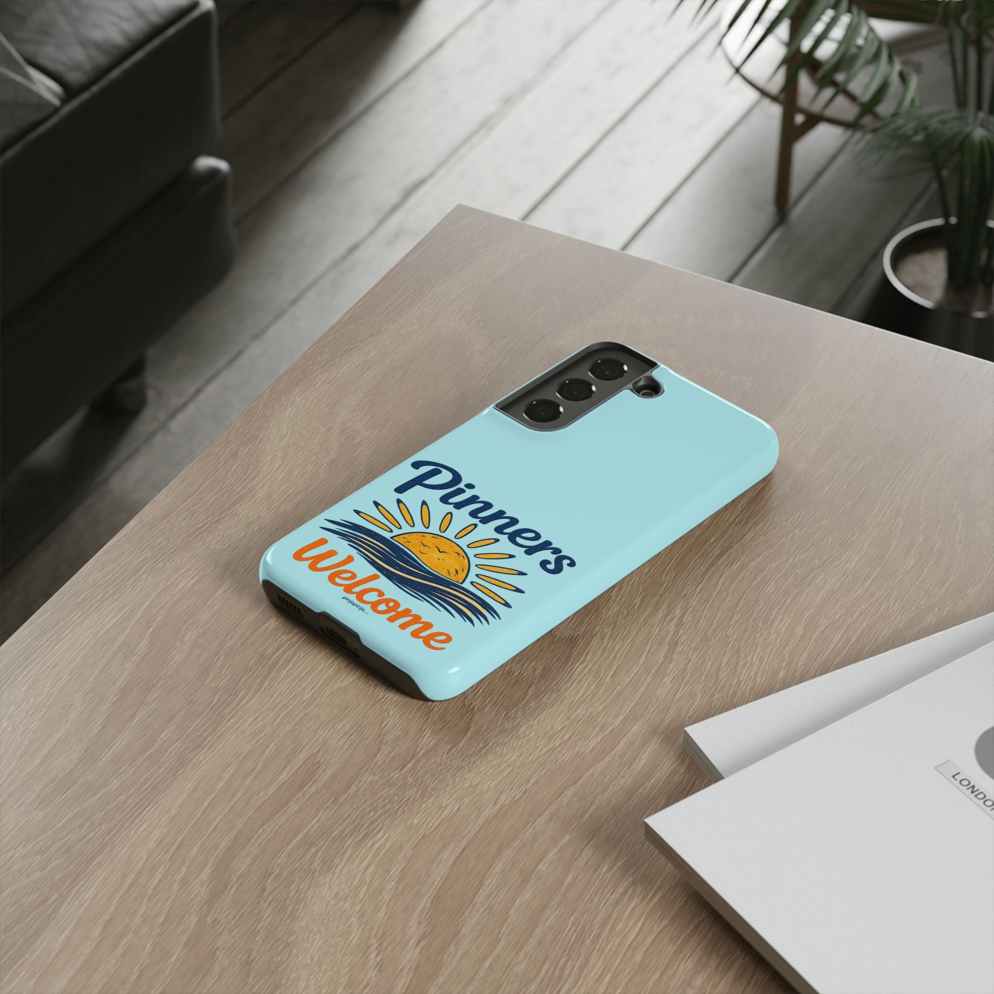 "PINNERS WELCOME" - Tough Case Cell Phone