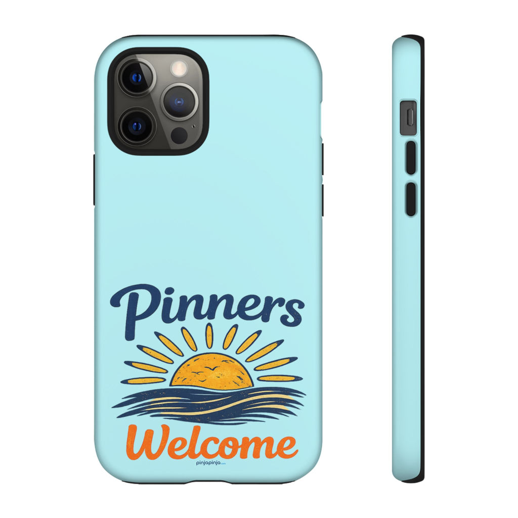 "PINNERS WELCOME" - Tough Case Cell Phone