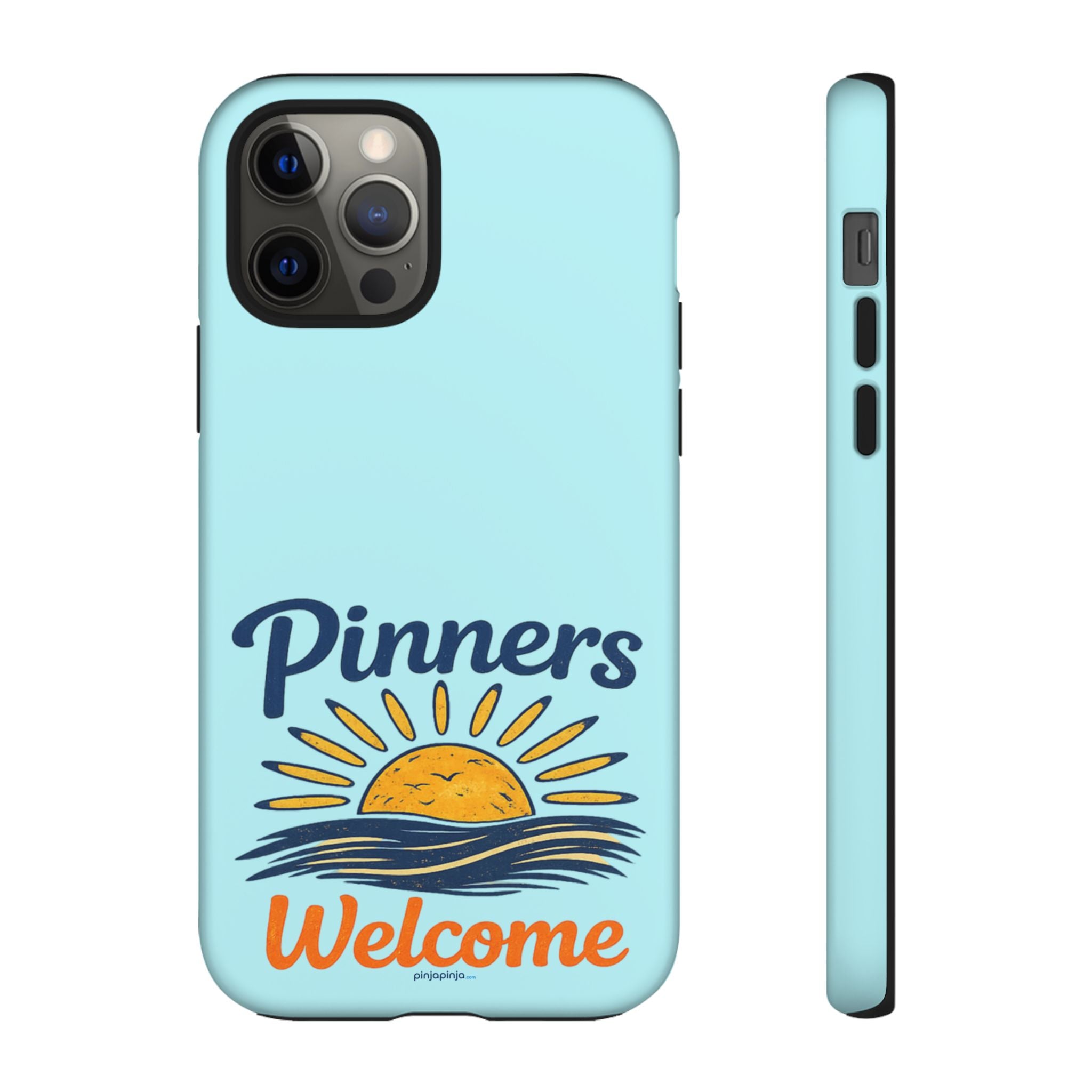 "PINNERS WELCOME" - Tough Case Cell Phone