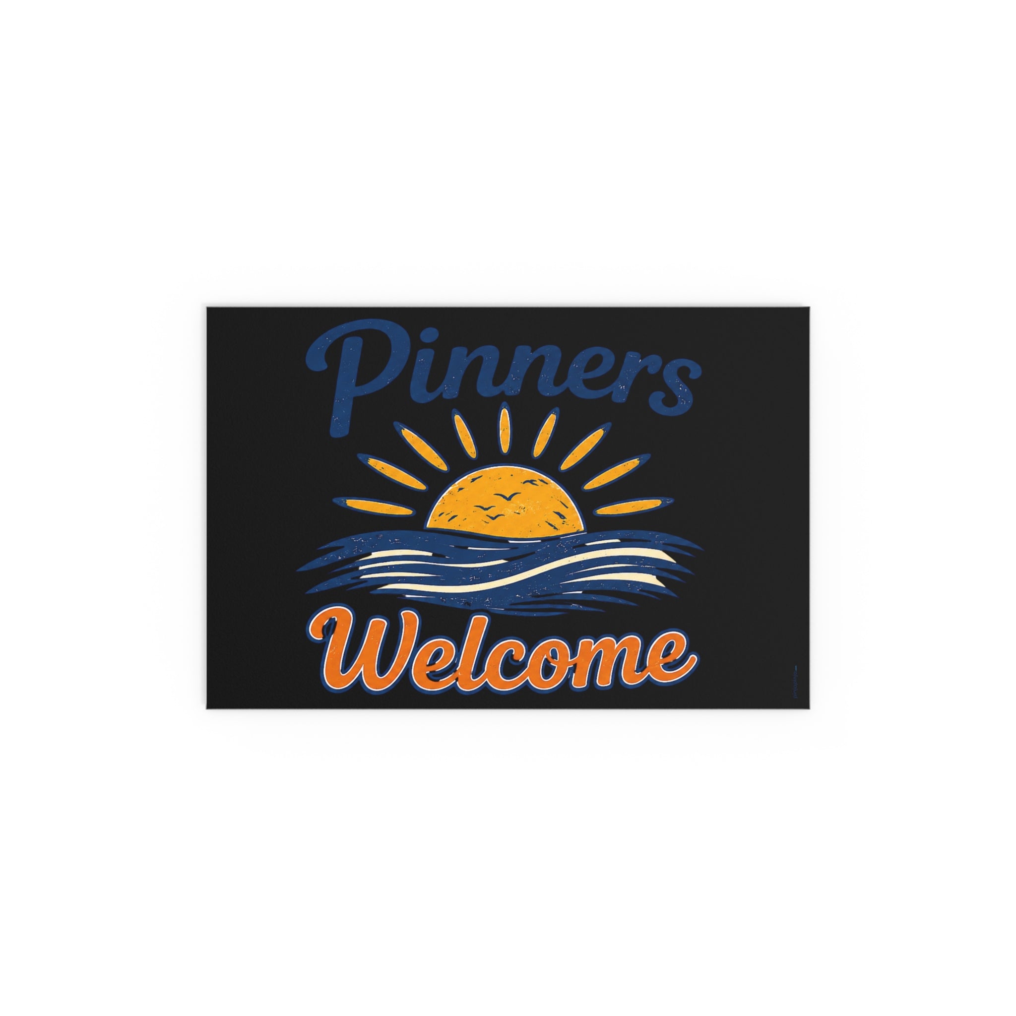 “Pinners Welcome” POSTER