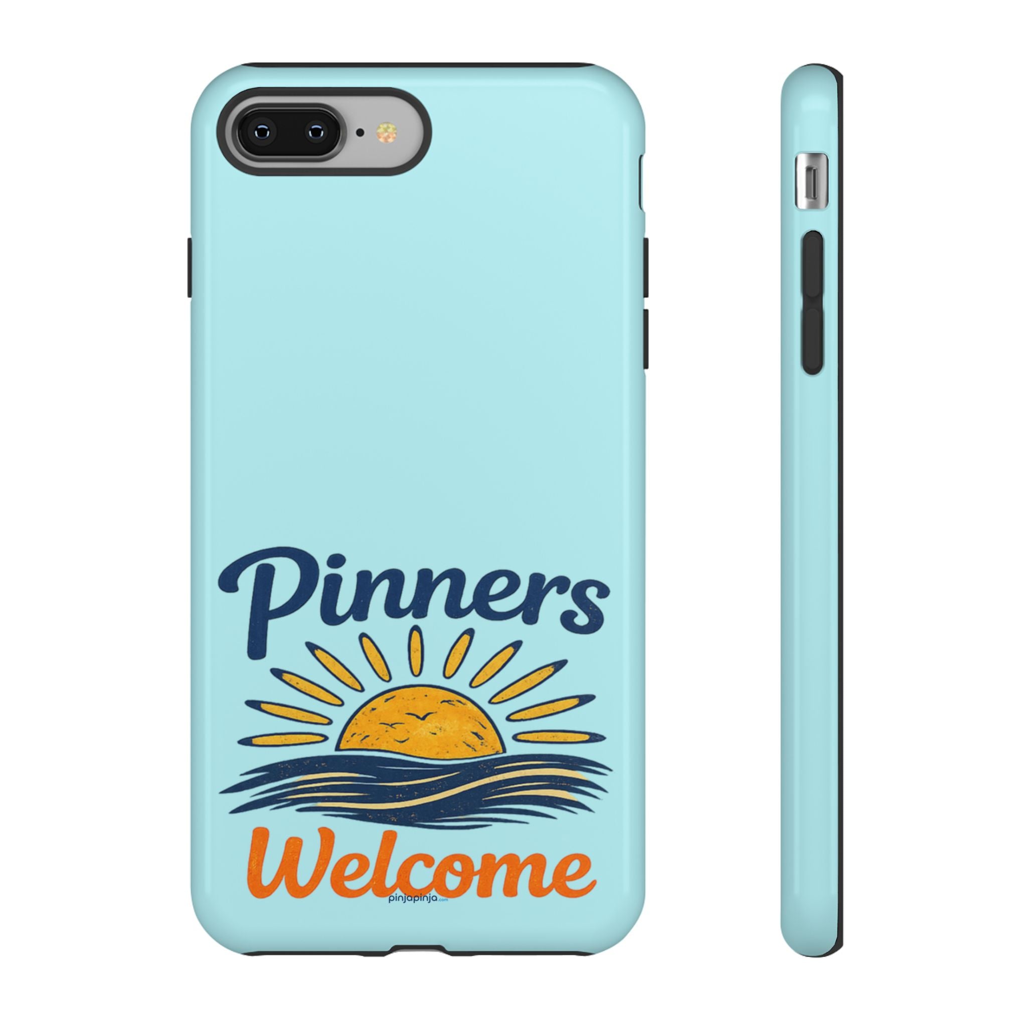 "PINNERS WELCOME" - Tough Case Cell Phone