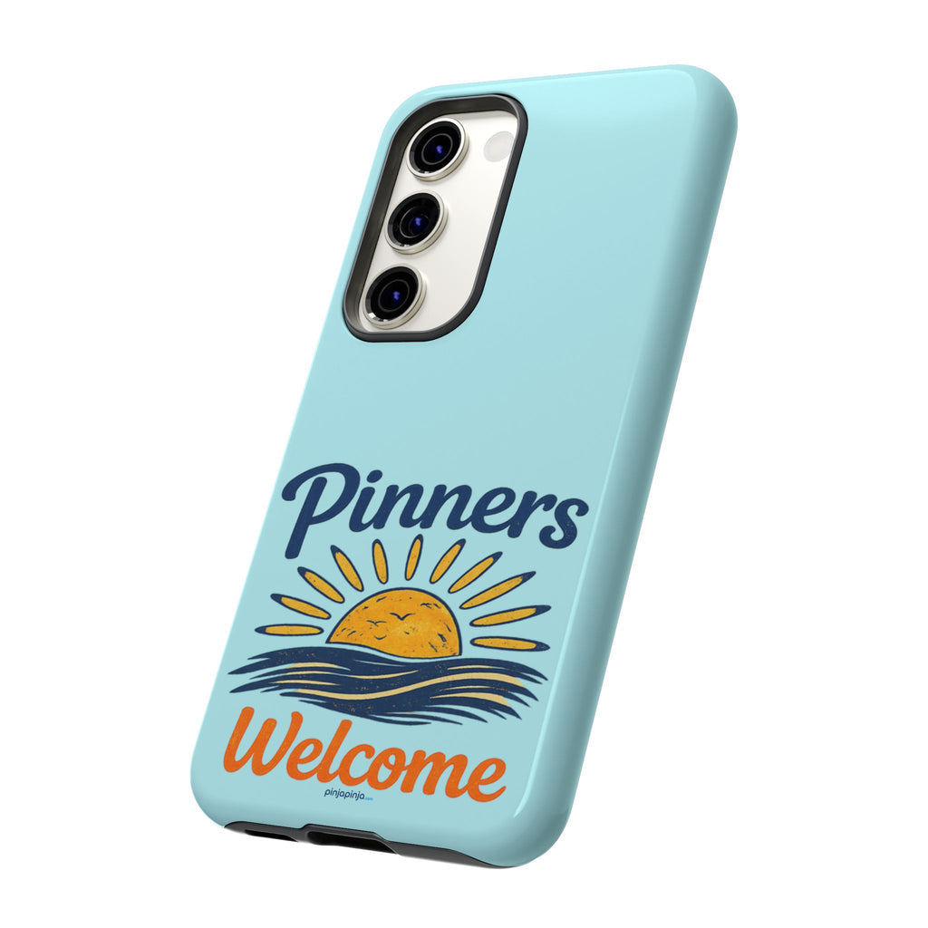 "PINNERS WELCOME" - Tough Case Cell Phone