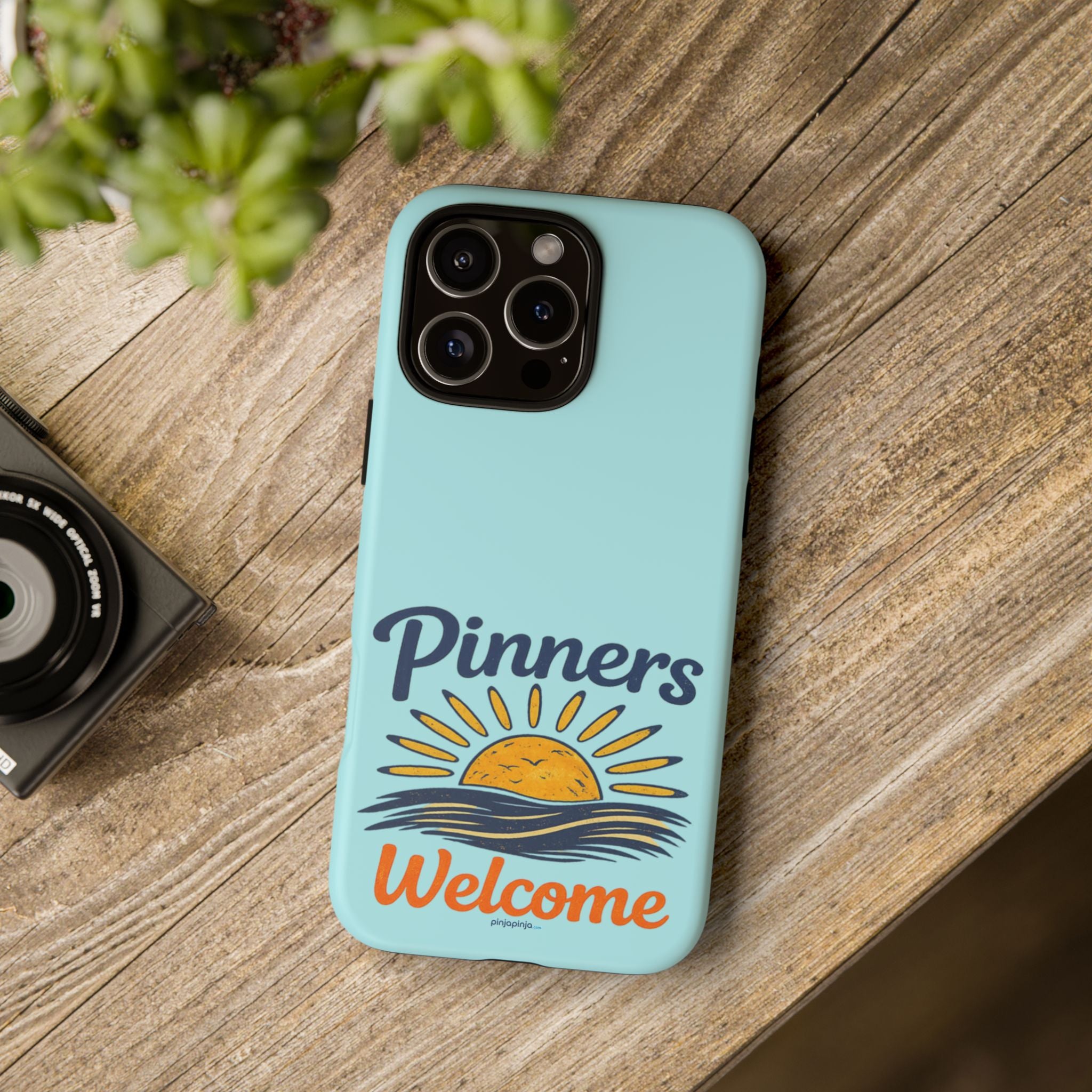 "PINNERS WELCOME" - Tough Case Cell Phone