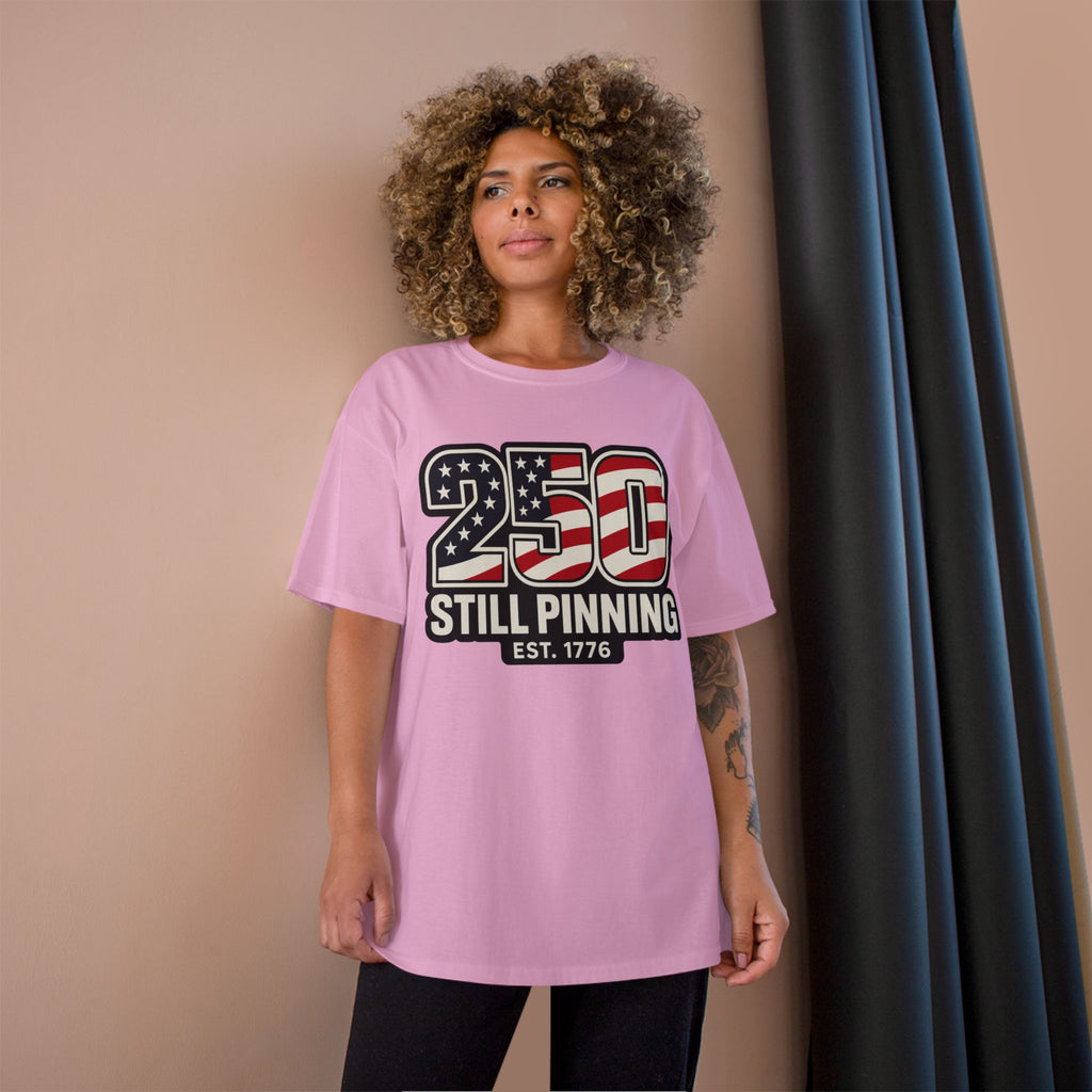 Patriotic "250 Still Pinning Est. 1776" - TEE