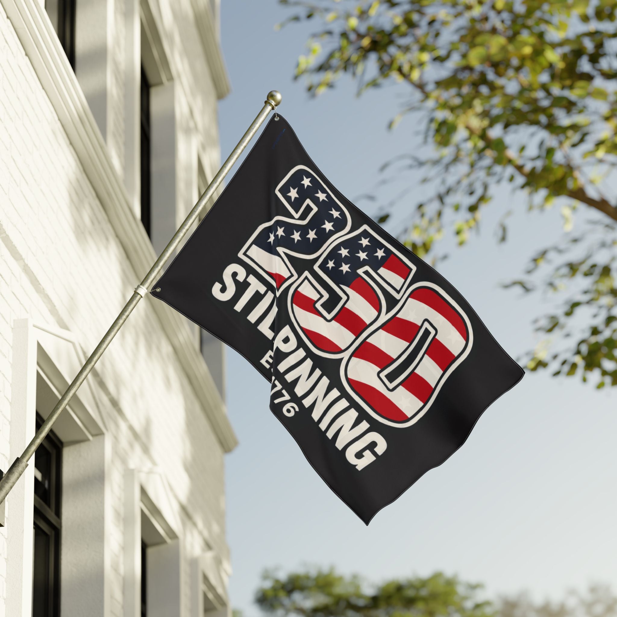 "250 Still Pinning" Flag