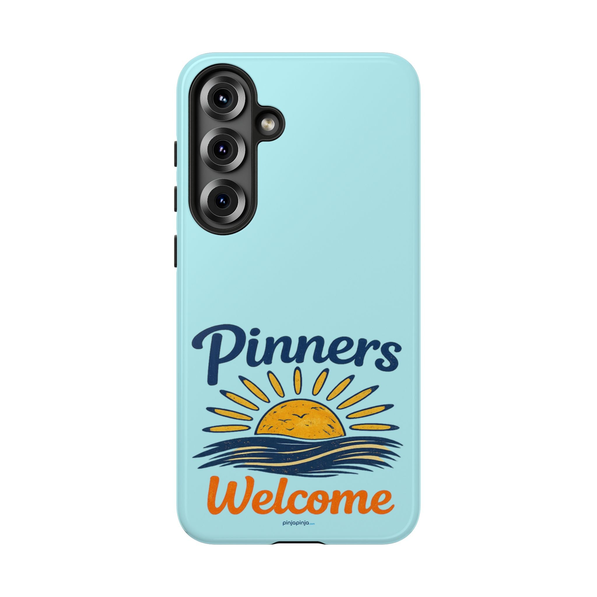 "PINNERS WELCOME" - Tough Case Cell Phone