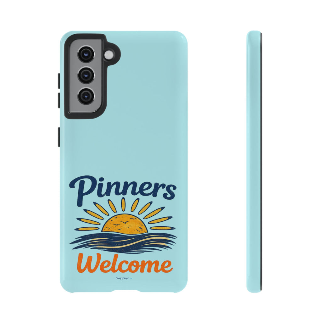 "PINNERS WELCOME" - Tough Case Cell Phone