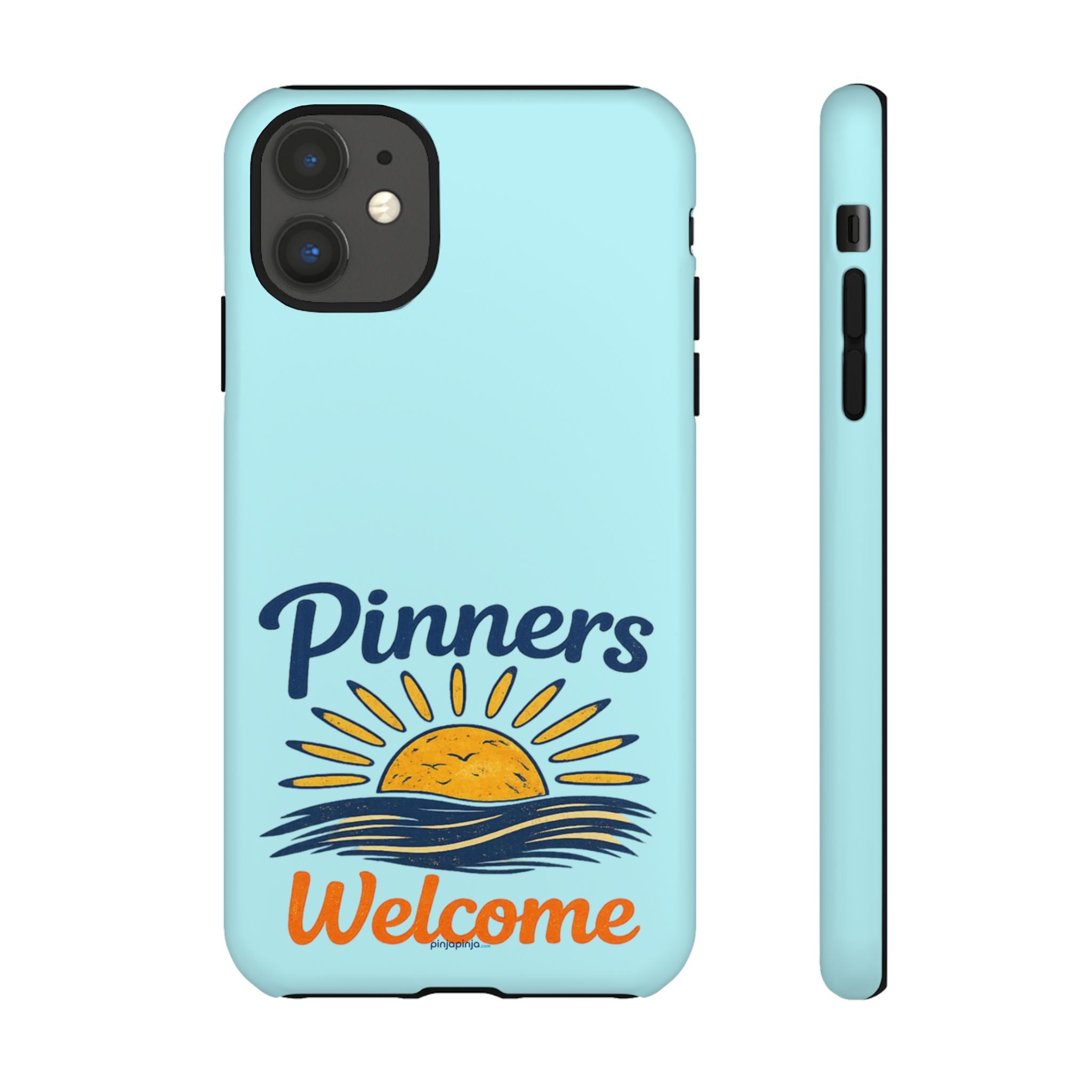"PINNERS WELCOME" - Tough Case Cell Phone