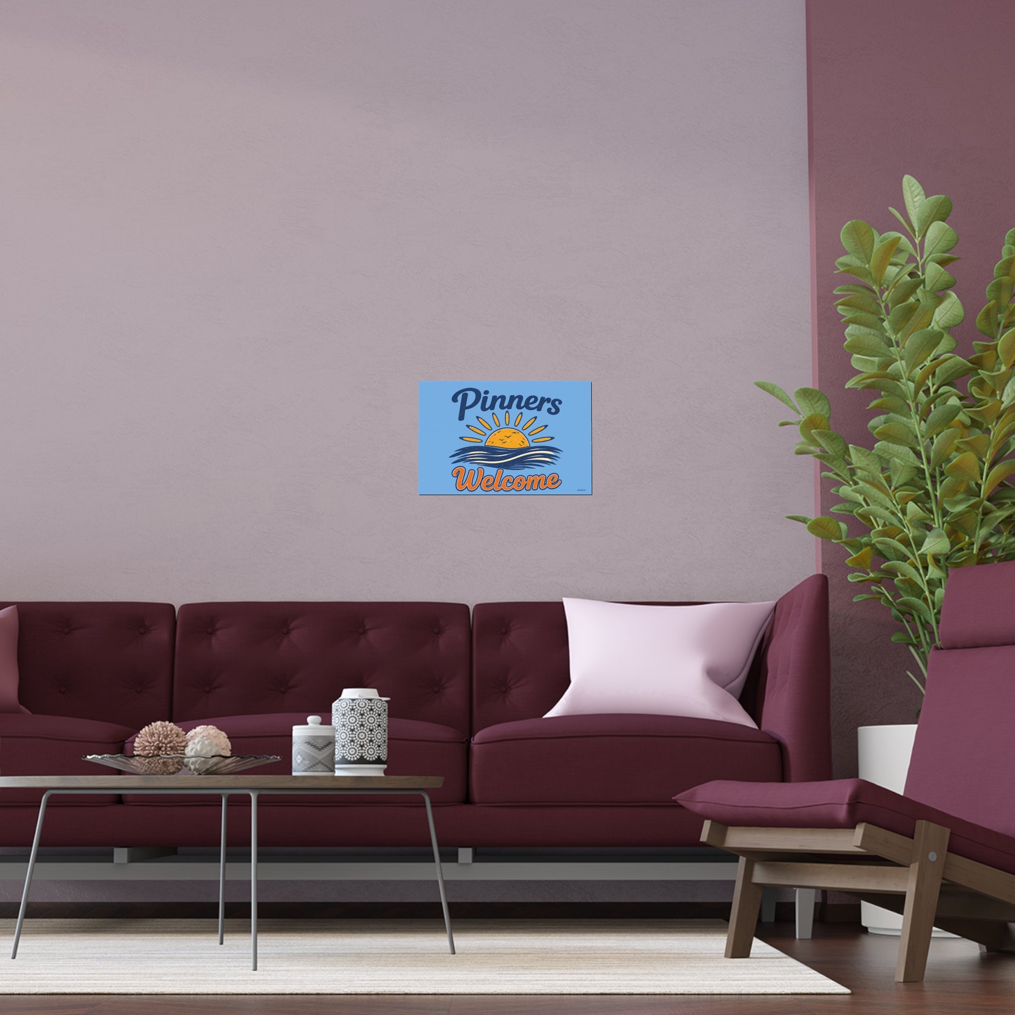 "PINNERS WELCOME" -  Posters