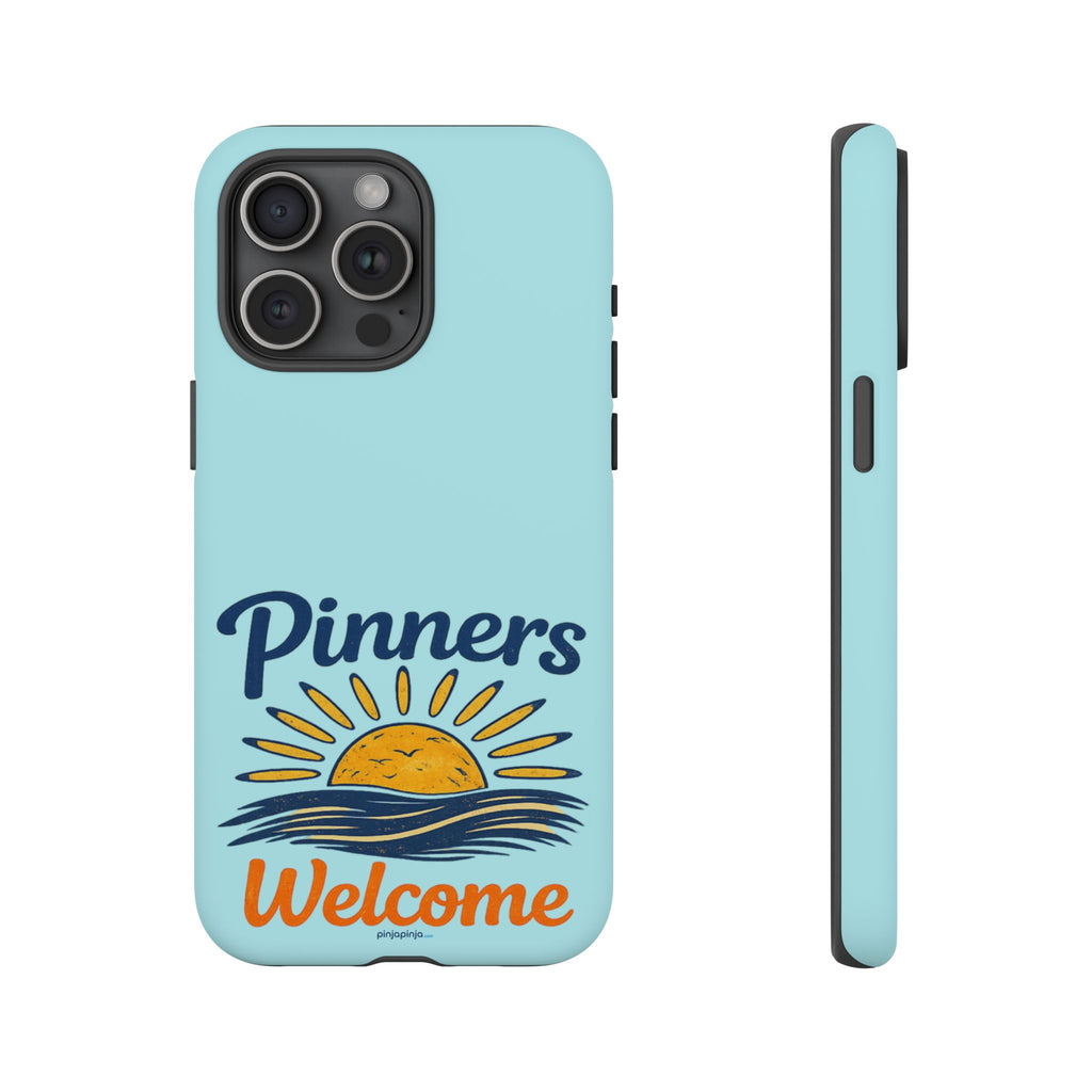 "PINNERS WELCOME" - Tough Case Cell Phone