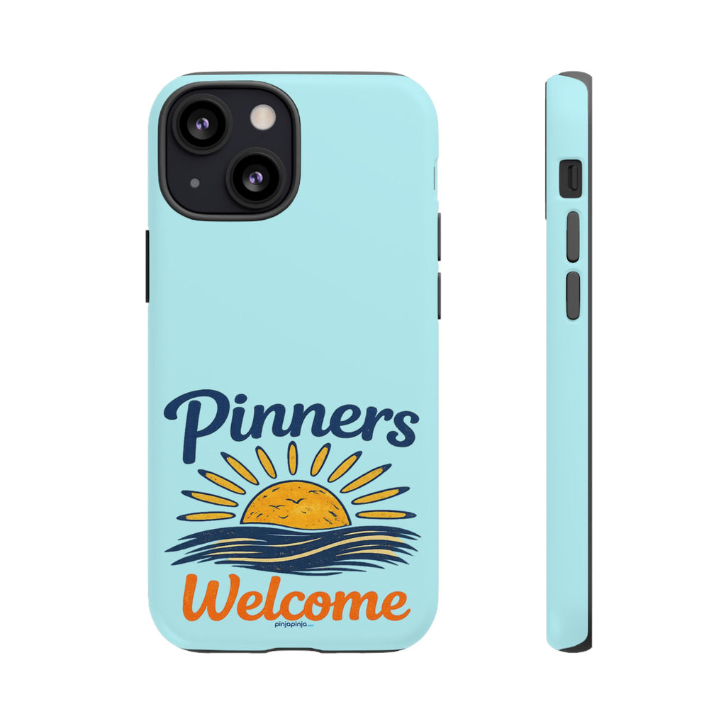 "PINNERS WELCOME" - Tough Case Cell Phone