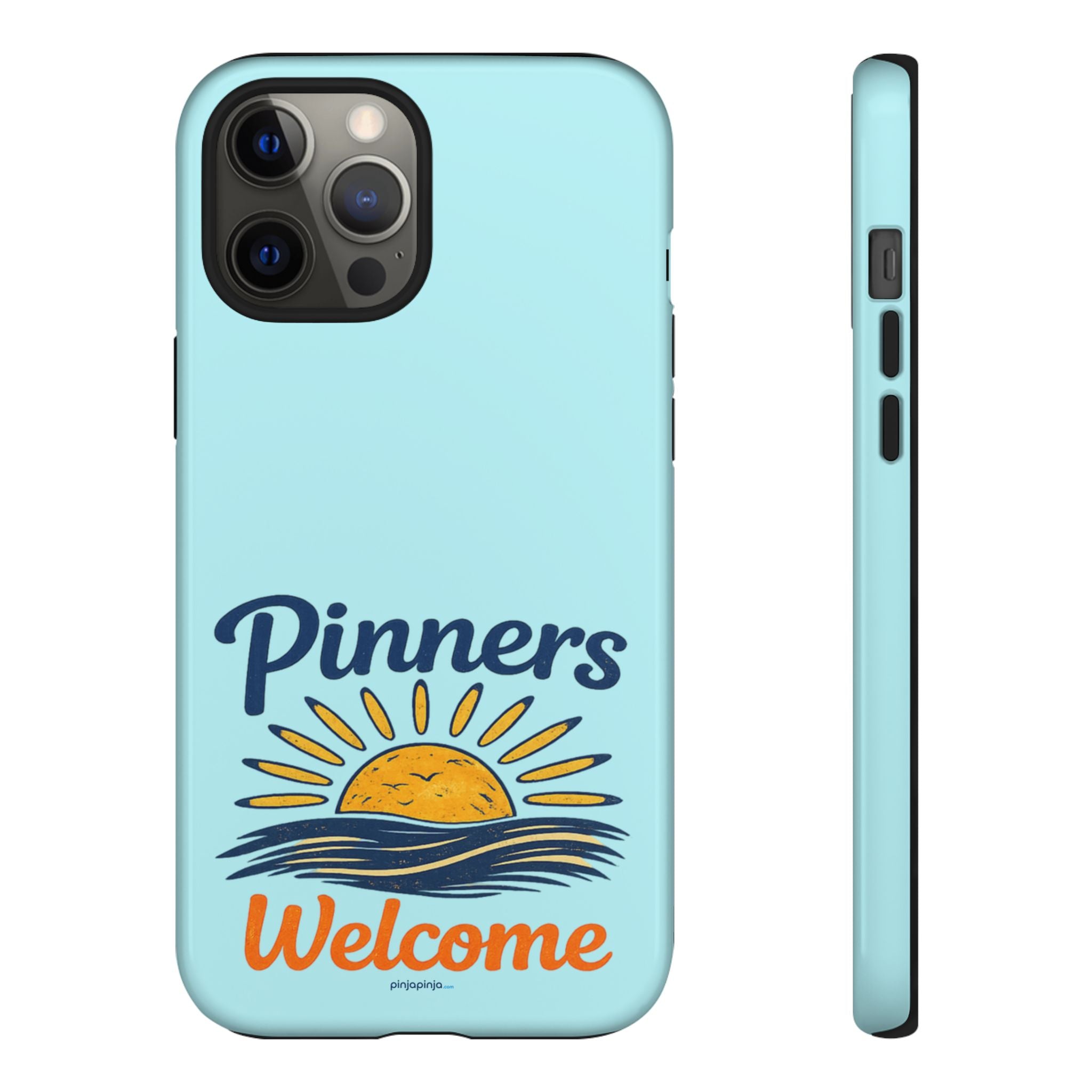 "PINNERS WELCOME" - Tough Case Cell Phone