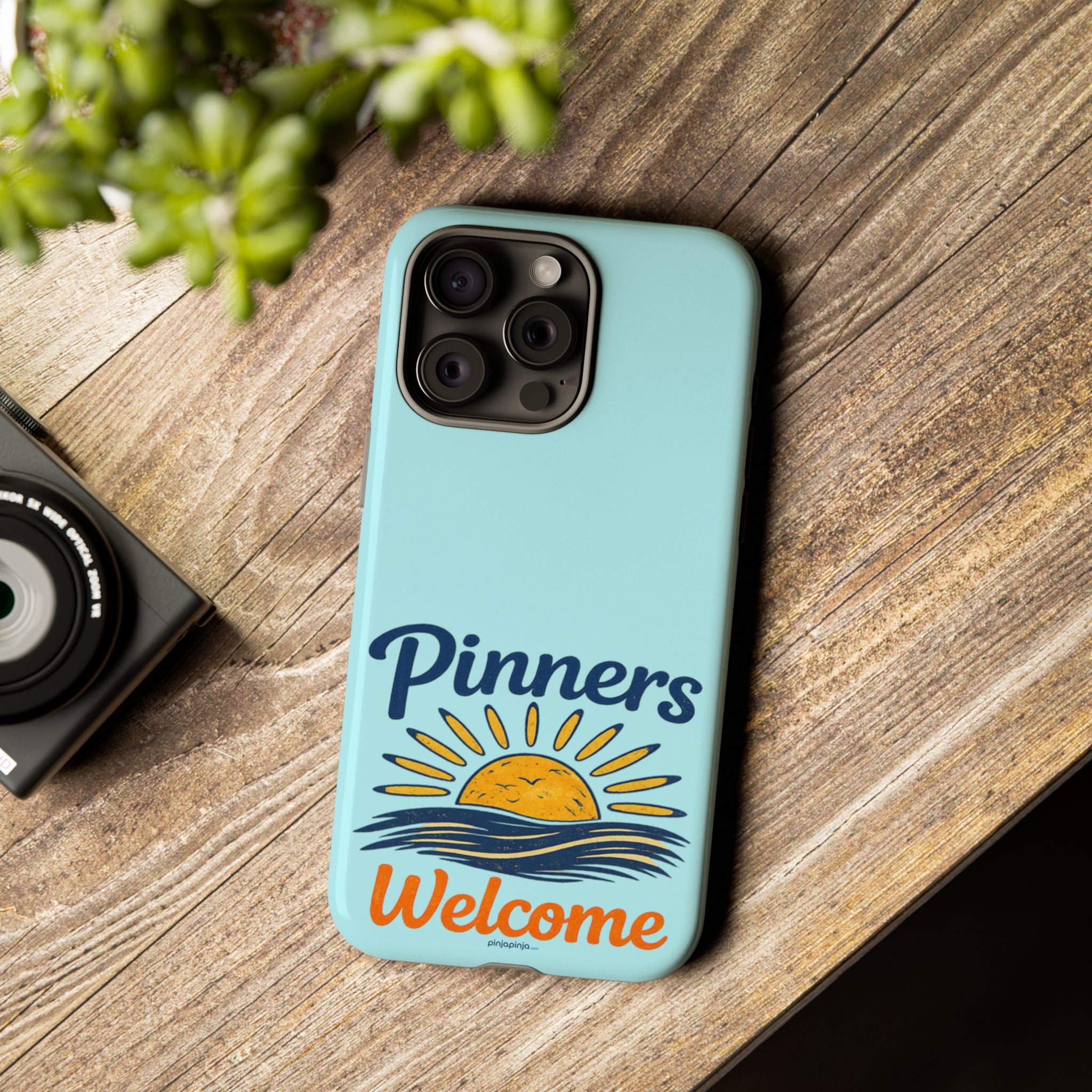 "PINNERS WELCOME" - Tough Case Cell Phone