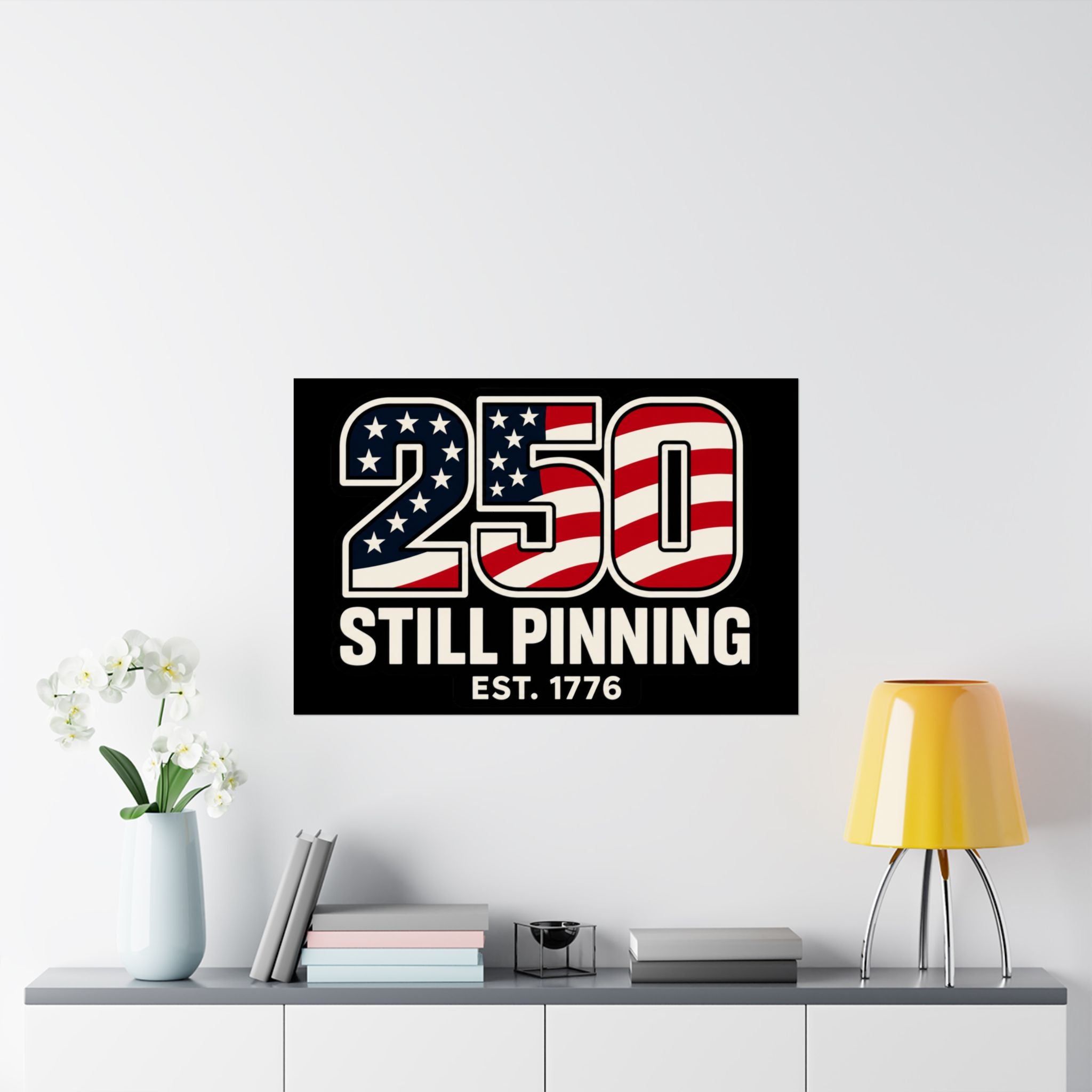 Satin Poster - "250 Still Pinning" - Print