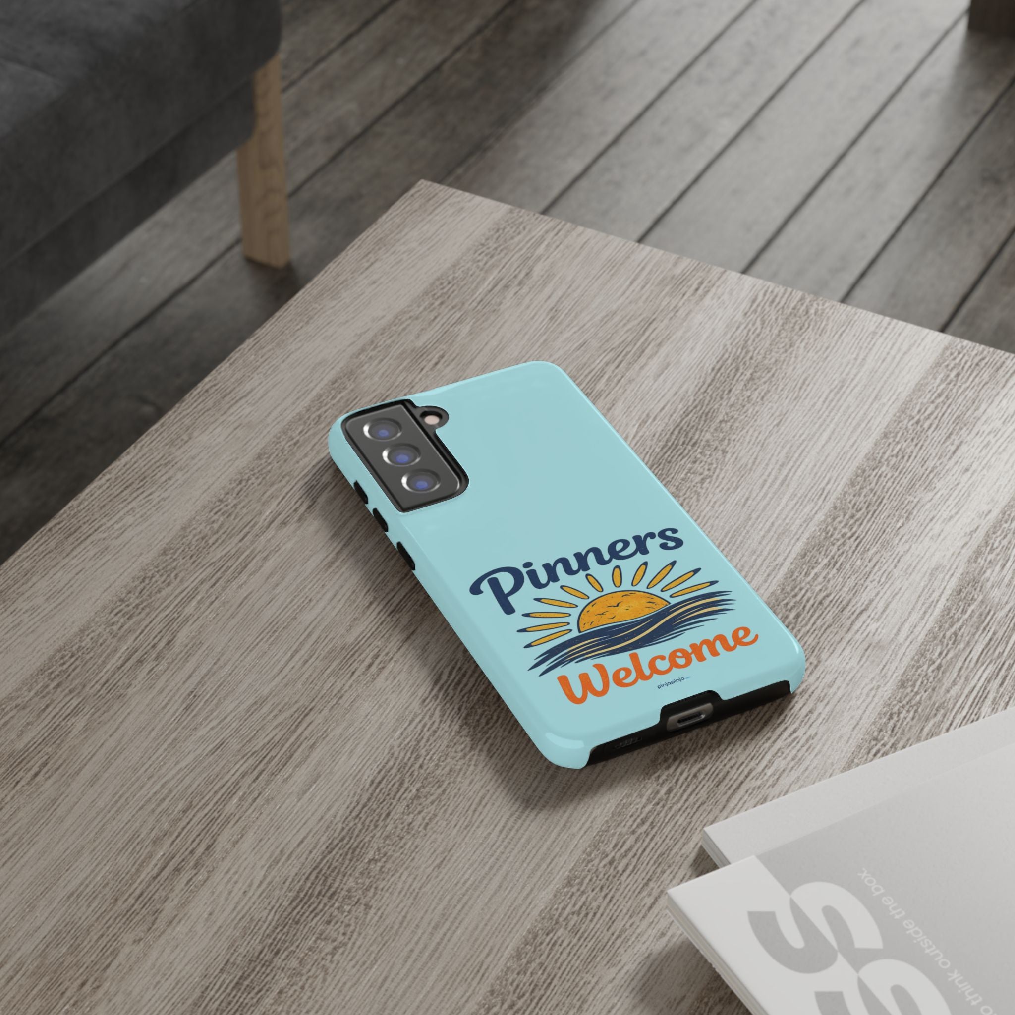 "PINNERS WELCOME" - Tough Case Cell Phone