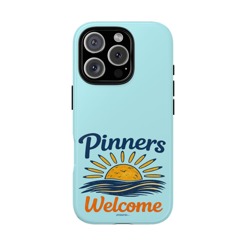 "PINNERS WELCOME" - Tough Case Cell Phone