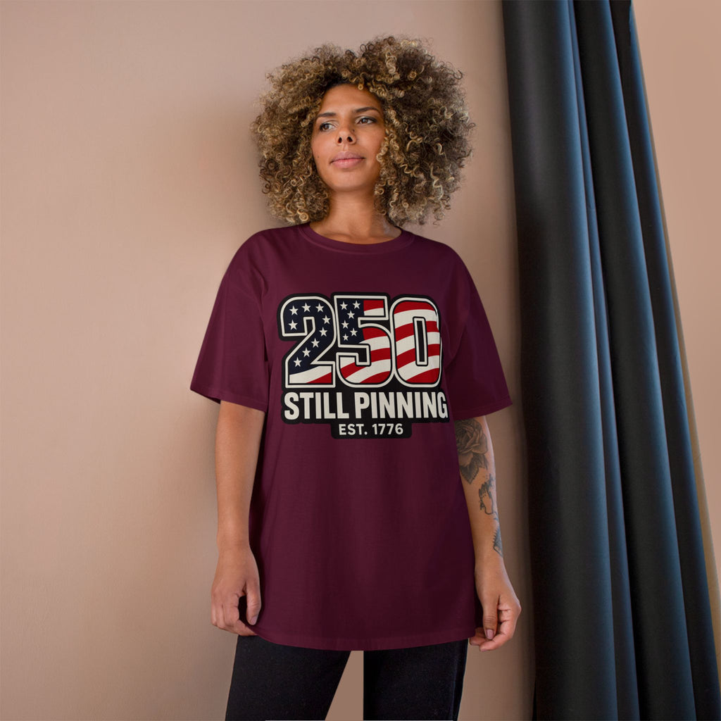 Patriotic "250 Still Pinning Est. 1776" - TEE