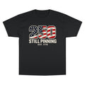 Patriotic "250 Still Pinning Est. 1776" - TEE