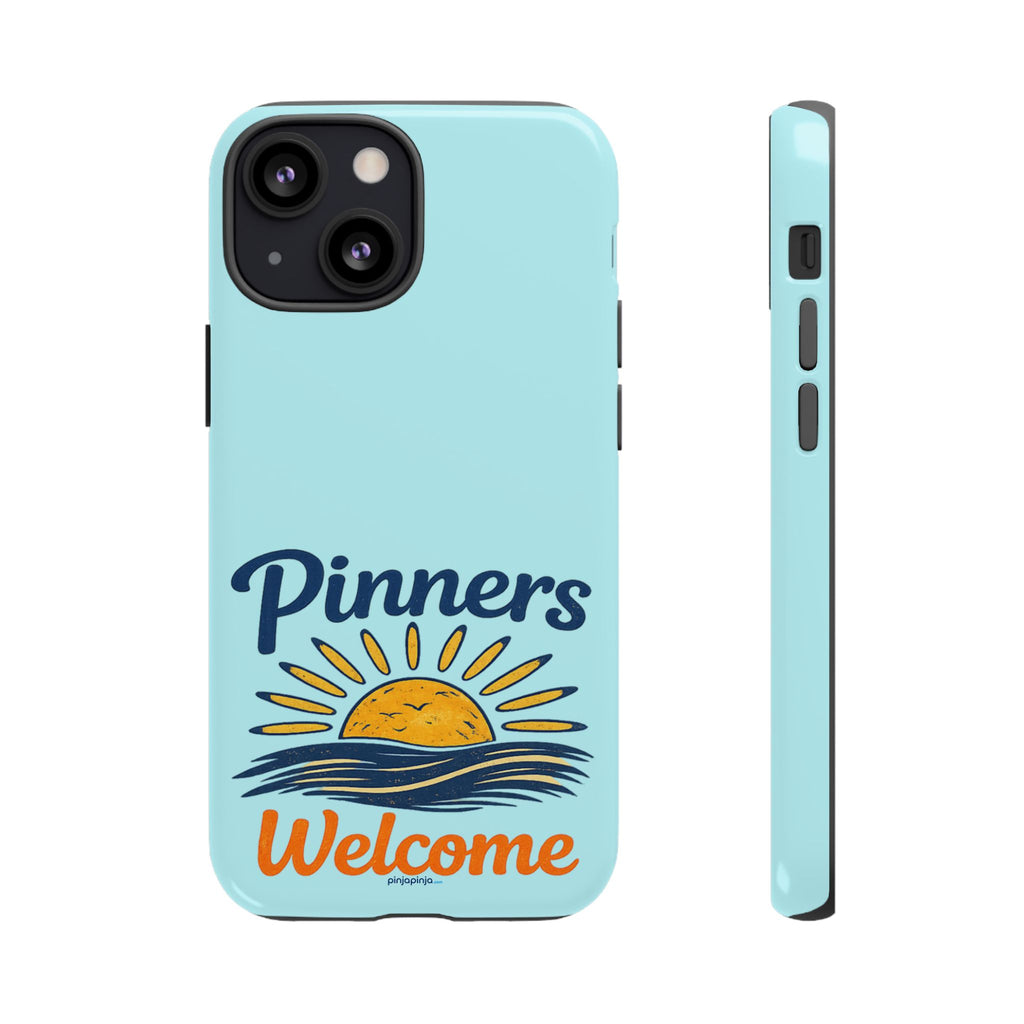 "PINNERS WELCOME" - Tough Case Cell Phone