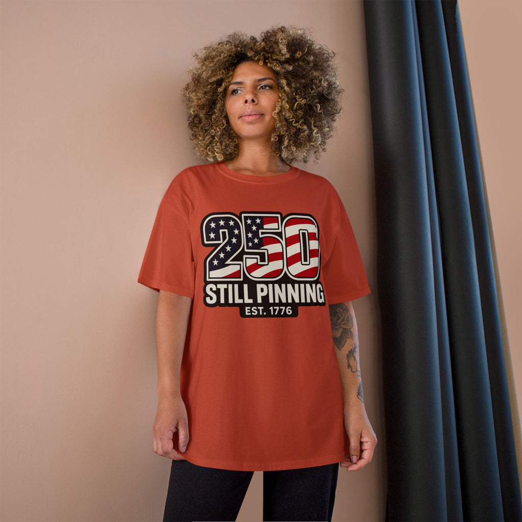Patriotic "250 Still Pinning Est. 1776" - TEE