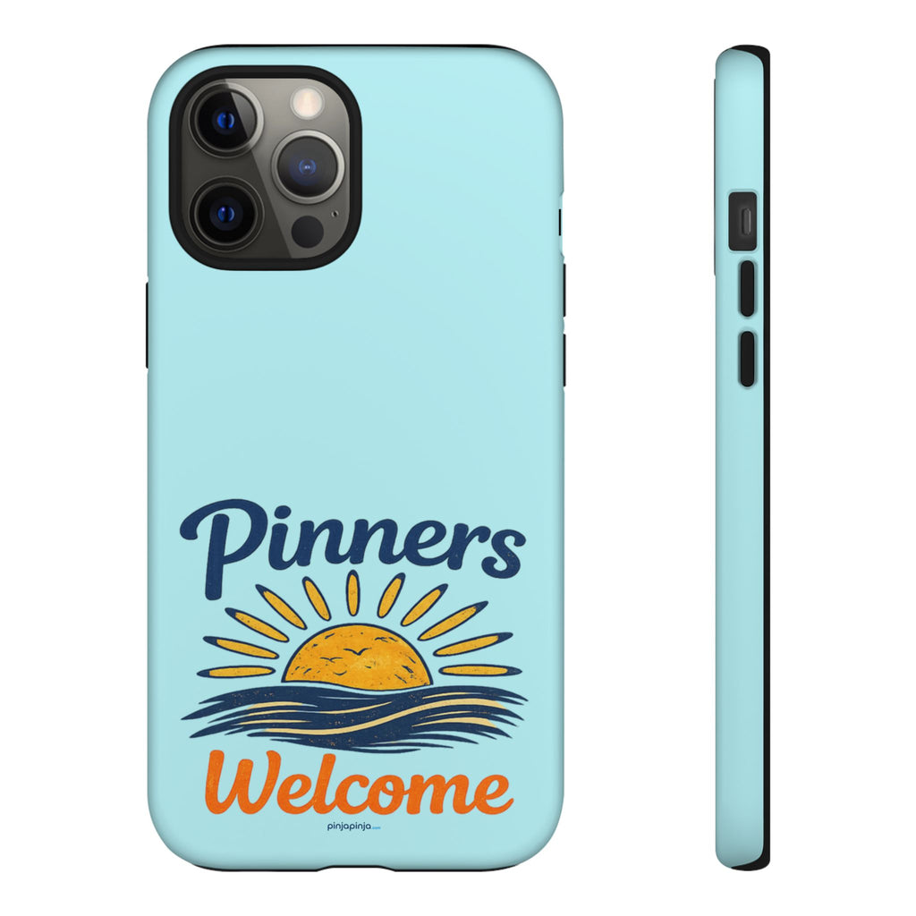 "PINNERS WELCOME" - Tough Case Cell Phone