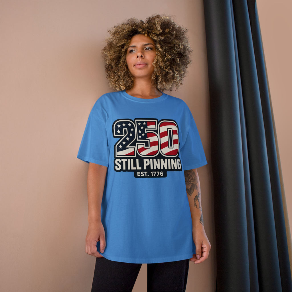 Patriotic "250 Still Pinning Est. 1776" - TEE