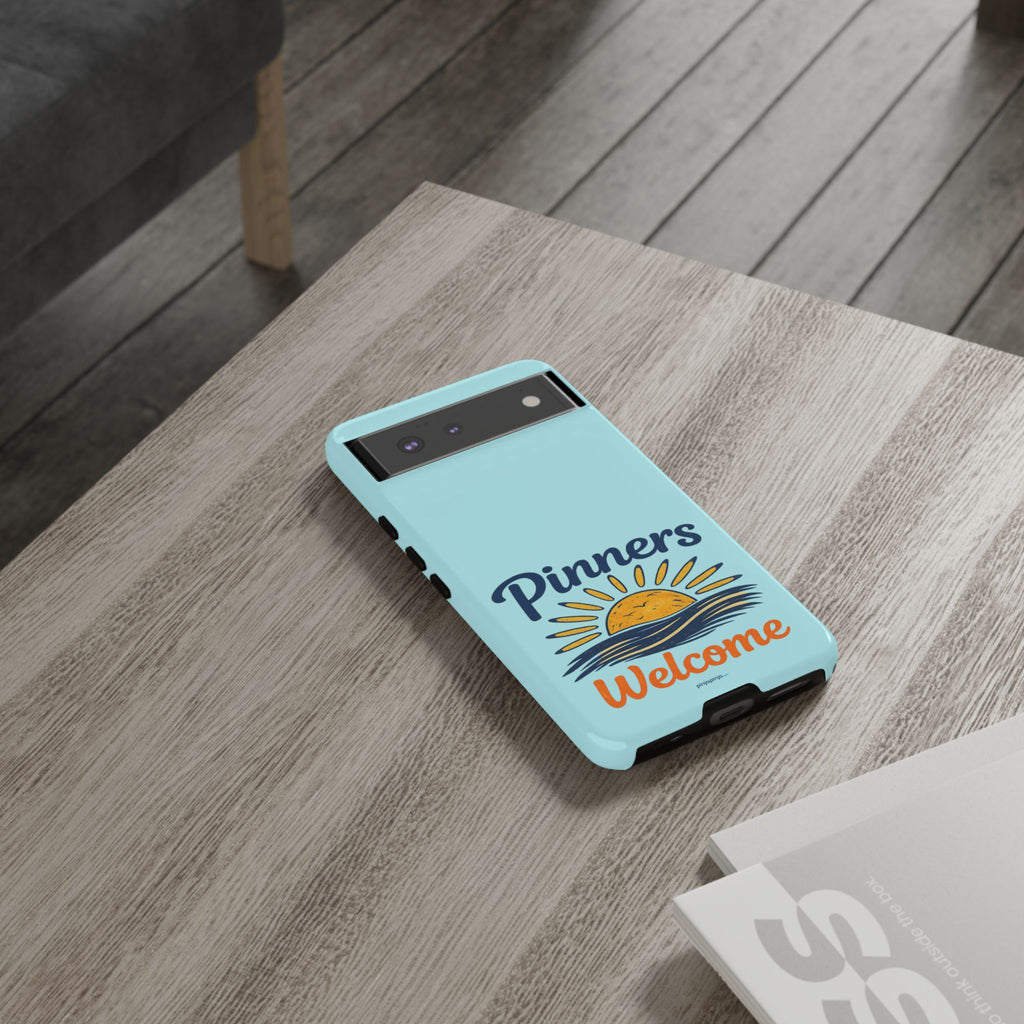 "PINNERS WELCOME" - Tough Case Cell Phone