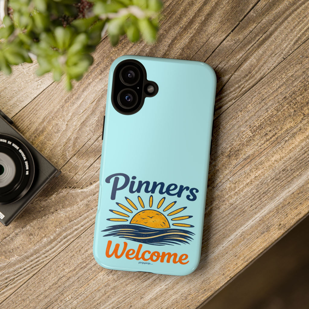 "PINNERS WELCOME" - Tough Case Cell Phone