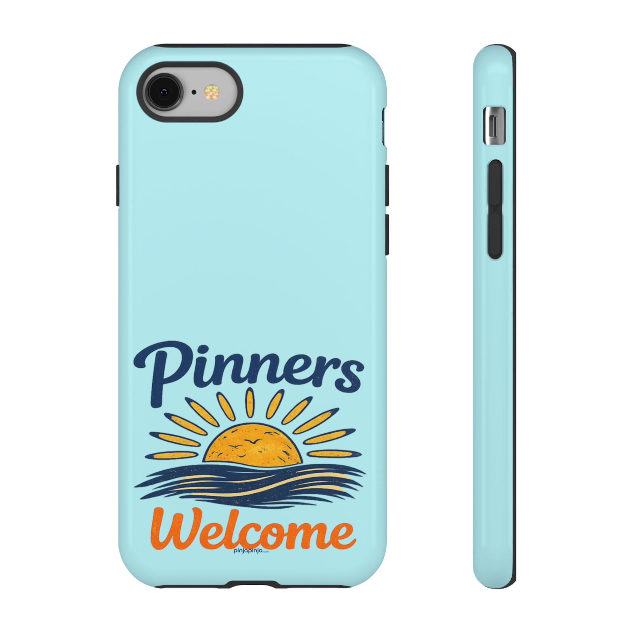 "PINNERS WELCOME" - Tough Case Cell Phone