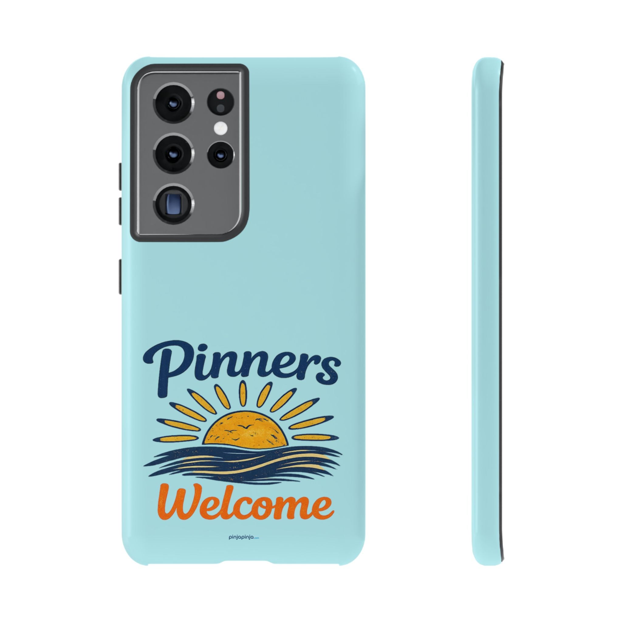 "PINNERS WELCOME" - Tough Case Cell Phone